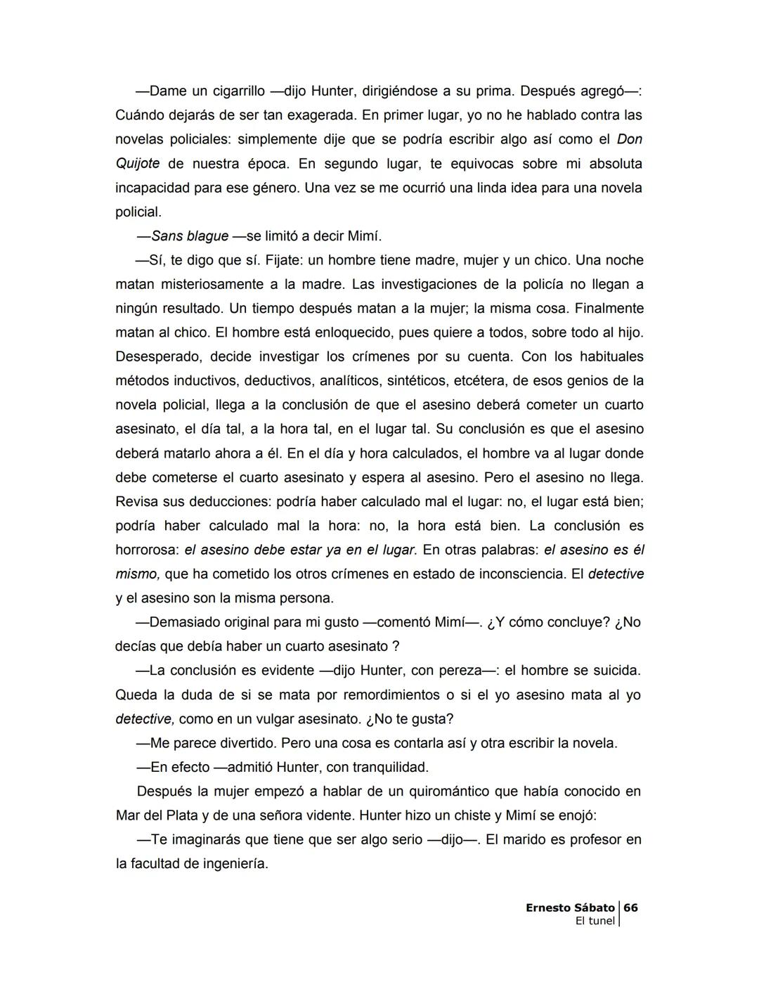 ## EL TÚNEL
ERNESTO SÁBAT0 ÍNDICE
I.
5
II
6
III
8
IV.
9
V
13
VI.
16
VII
19
VIII.
22
IX.
23
X.
28
XI.
30
XII.
31
XIII.
34
XIV
38
XV
39
XVI