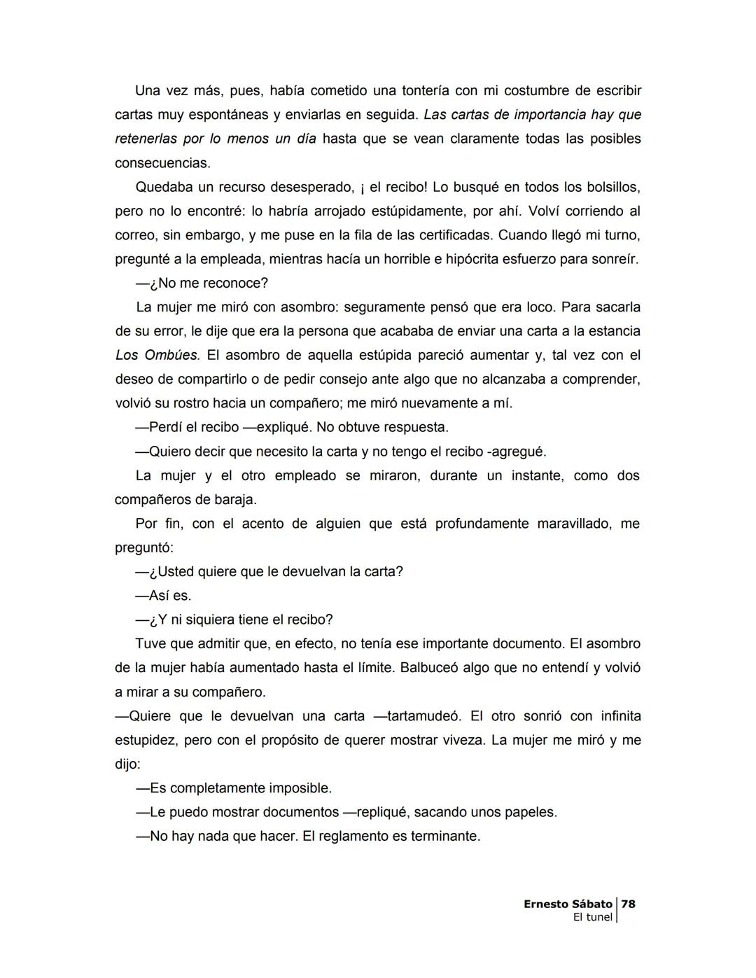 ## EL TÚNEL
ERNESTO SÁBAT0 ÍNDICE
I.
5
II
6
III
8
IV.
9
V
13
VI.
16
VII
19
VIII.
22
IX.
23
X.
28
XI.
30
XII.
31
XIII.
34
XIV
38
XV
39
XVI