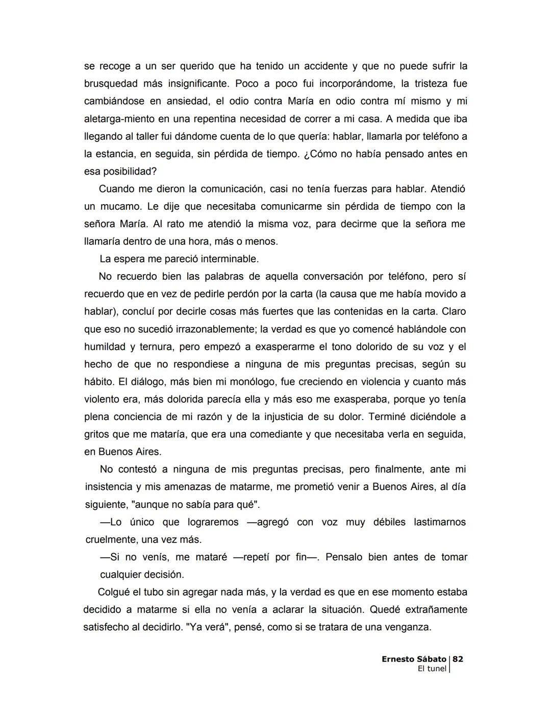 ## EL TÚNEL
ERNESTO SÁBAT0 ÍNDICE
I.
5
II
6
III
8
IV.
9
V
13
VI.
16
VII
19
VIII.
22
IX.
23
X.
28
XI.
30
XII.
31
XIII.
34
XIV
38
XV
39
XVI