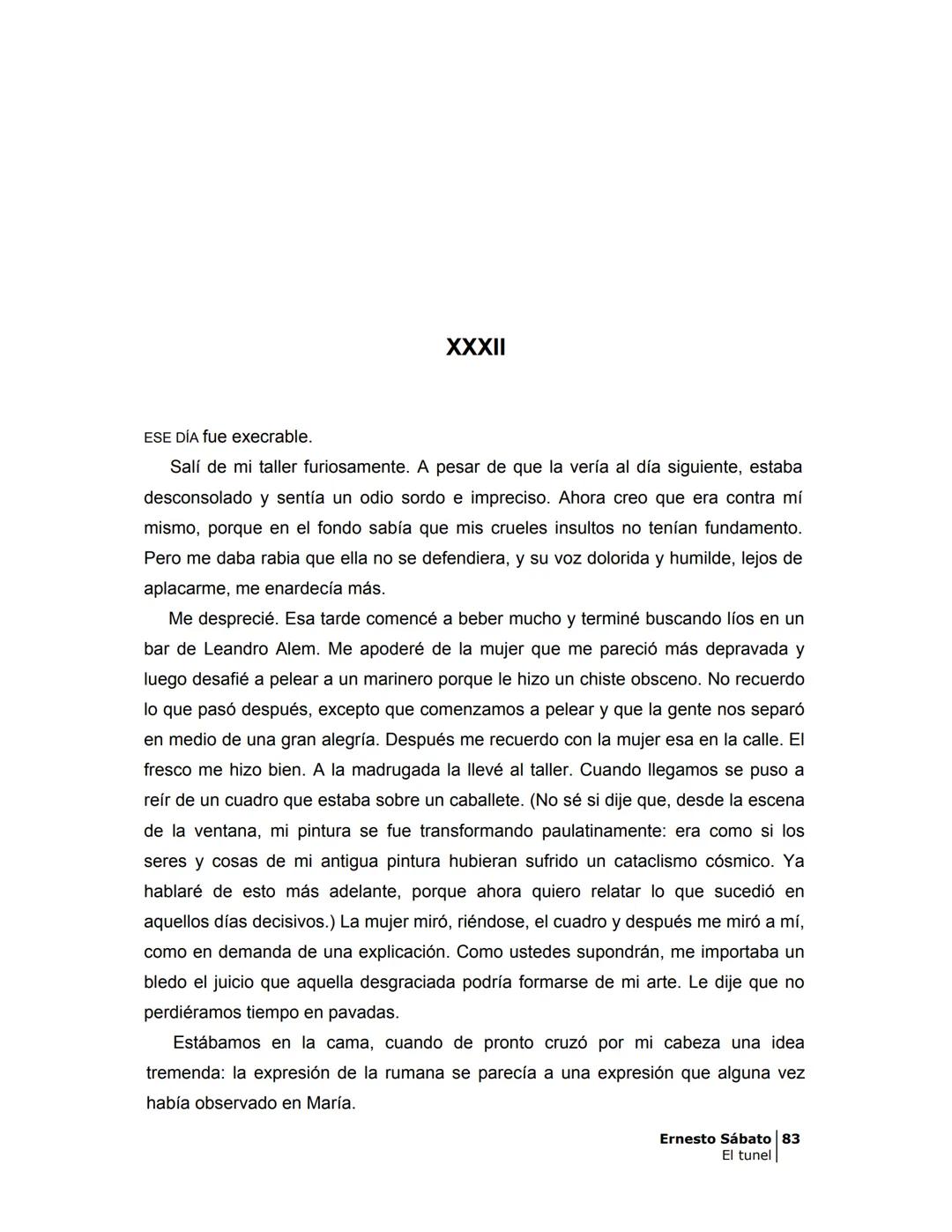 ## EL TÚNEL
ERNESTO SÁBAT0 ÍNDICE
I.
5
II
6
III
8
IV.
9
V
13
VI.
16
VII
19
VIII.
22
IX.
23
X.
28
XI.
30
XII.
31
XIII.
34
XIV
38
XV
39
XVI