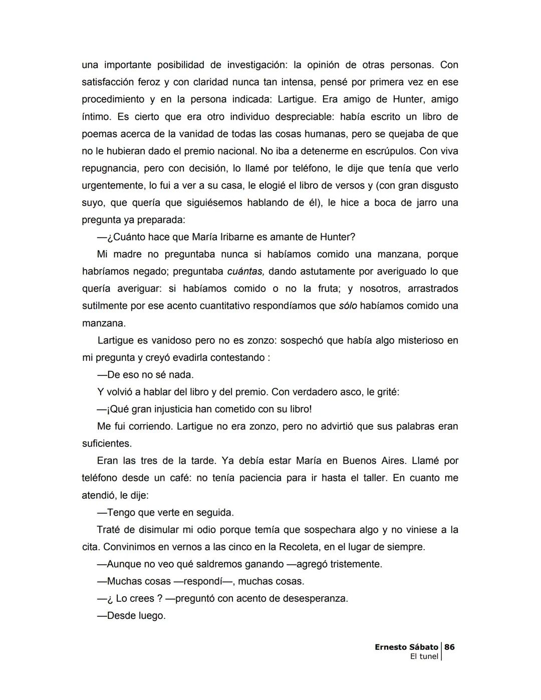 ## EL TÚNEL
ERNESTO SÁBAT0 ÍNDICE
I.
5
II
6
III
8
IV.
9
V
13
VI.
16
VII
19
VIII.
22
IX.
23
X.
28
XI.
30
XII.
31
XIII.
34
XIV
38
XV
39
XVI