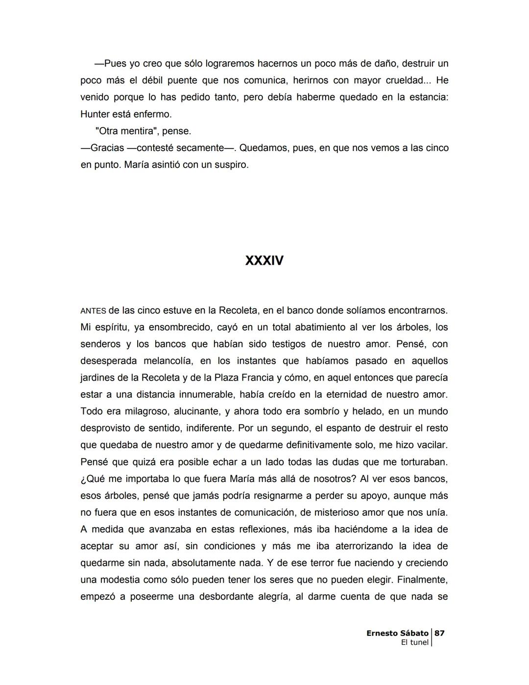 ## EL TÚNEL
ERNESTO SÁBAT0 ÍNDICE
I.
5
II
6
III
8
IV.
9
V
13
VI.
16
VII
19
VIII.
22
IX.
23
X.
28
XI.
30
XII.
31
XIII.
34
XIV
38
XV
39
XVI