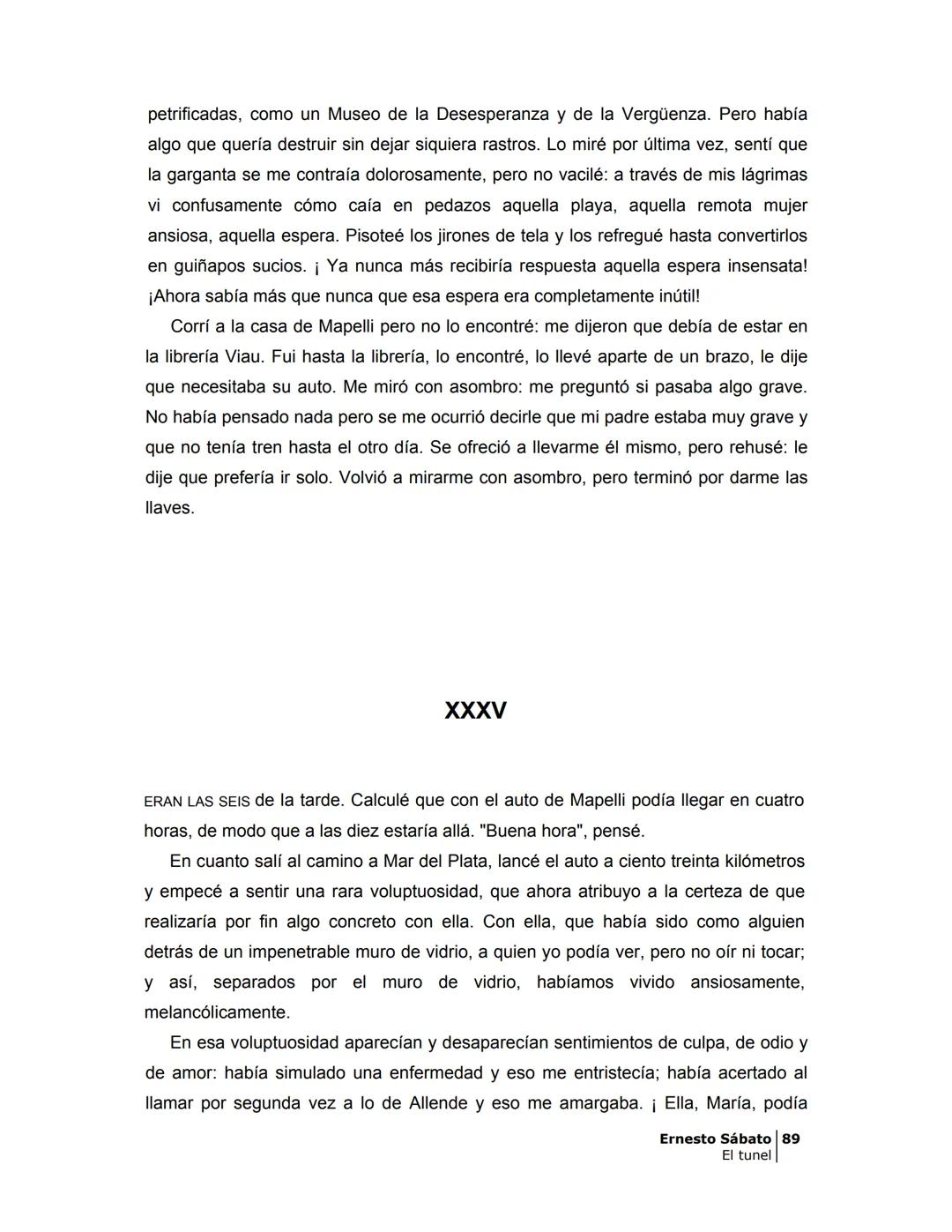 ## EL TÚNEL
ERNESTO SÁBAT0 ÍNDICE
I.
5
II
6
III
8
IV.
9
V
13
VI.
16
VII
19
VIII.
22
IX.
23
X.
28
XI.
30
XII.
31
XIII.
34
XIV
38
XV
39
XVI