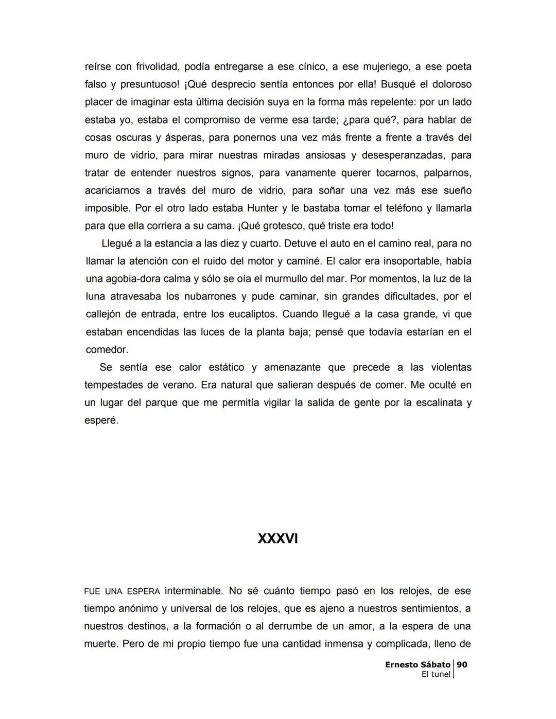 ## EL TÚNEL
ERNESTO SÁBAT0 ÍNDICE
I.
5
II
6
III
8
IV.
9
V
13
VI.
16
VII
19
VIII.
22
IX.
23
X.
28
XI.
30
XII.
31
XIII.
34
XIV
38
XV
39
XVI