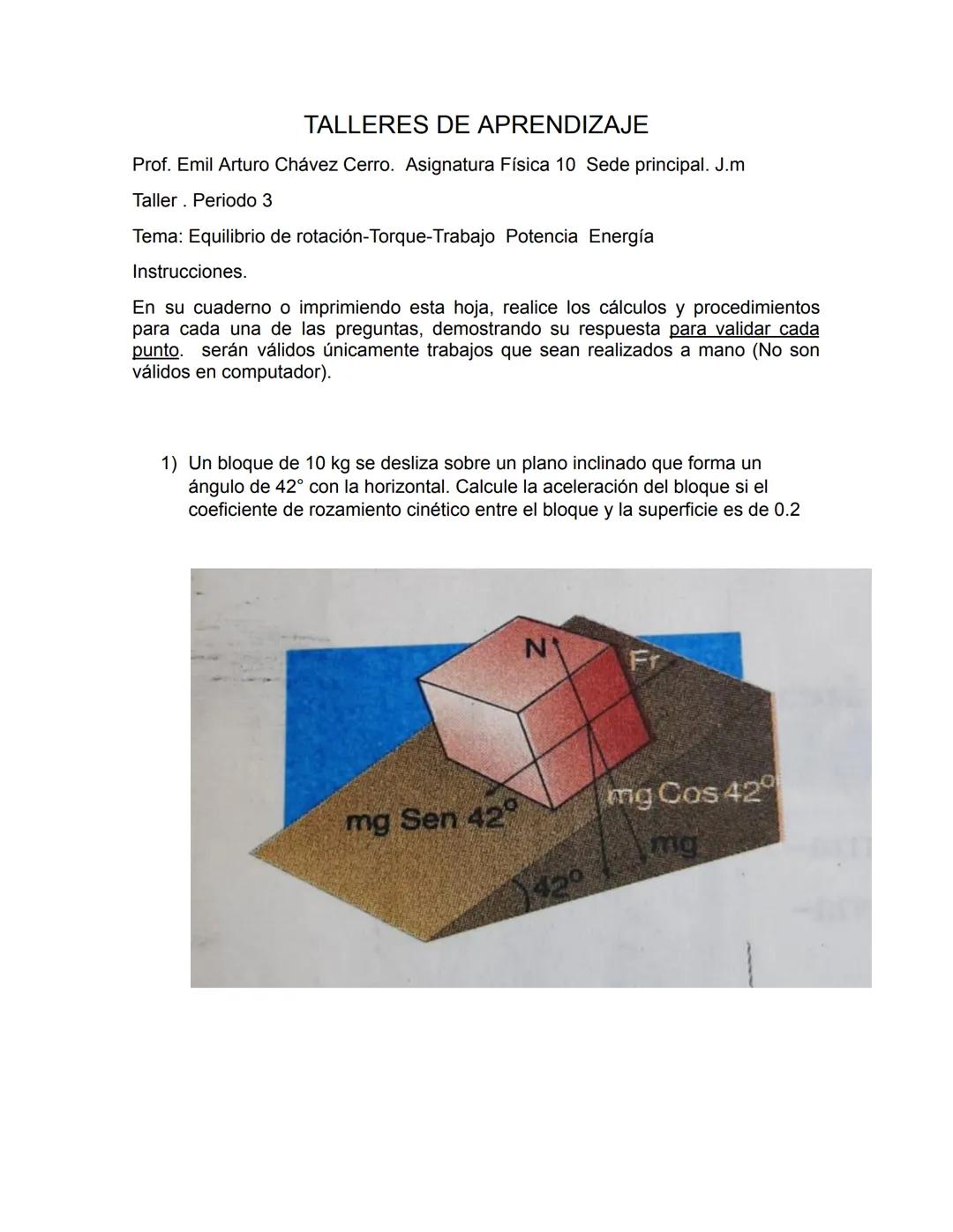 ## TALLERES DE APRENDIZAJE
Prof. Emil Arturo Chávez Cerro. Asignatura Física 10 Sede principal. J.m
Taller. Periodo 3
Tema: Equilibrio de ro