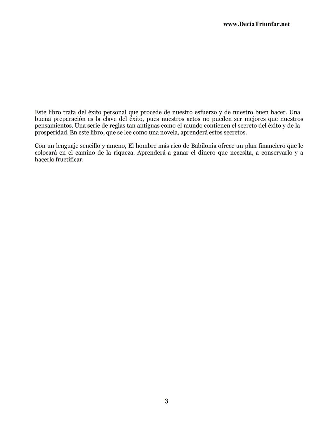 George S.
Clason
El hombre
Más rico de
Babilonia
www.DecidaTriunfar.net
G-libro
¡Regala
este
e-libro!
Enviało por
email a amigos,
filiares,