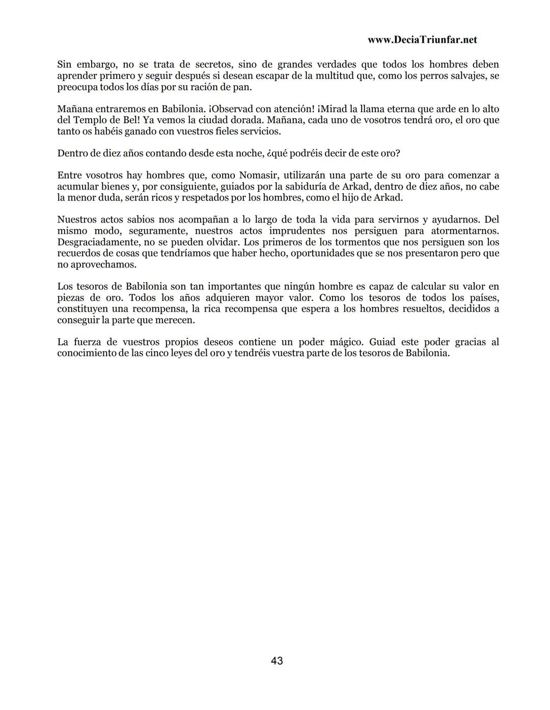 George S.
Clason
El hombre
Más rico de
Babilonia
www.DecidaTriunfar.net
G-libro
¡Regala
este
e-libro!
Enviało por
email a amigos,
filiares,