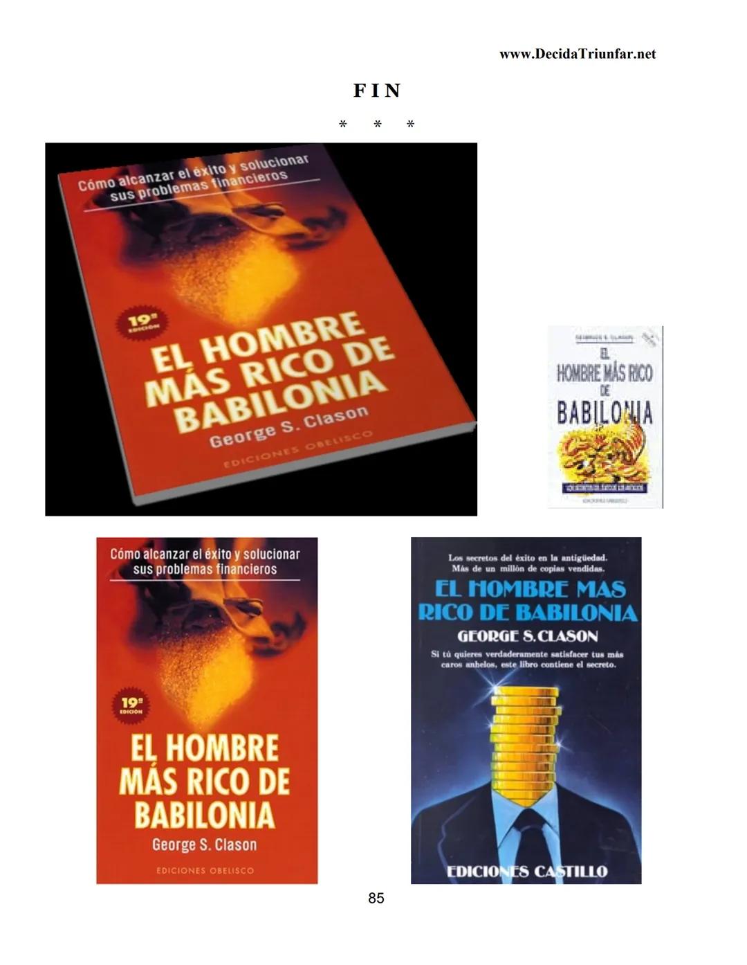 George S.
Clason
El hombre
Más rico de
Babilonia
www.DecidaTriunfar.net
G-libro
¡Regala
este
e-libro!
Enviało por
email a amigos,
filiares,