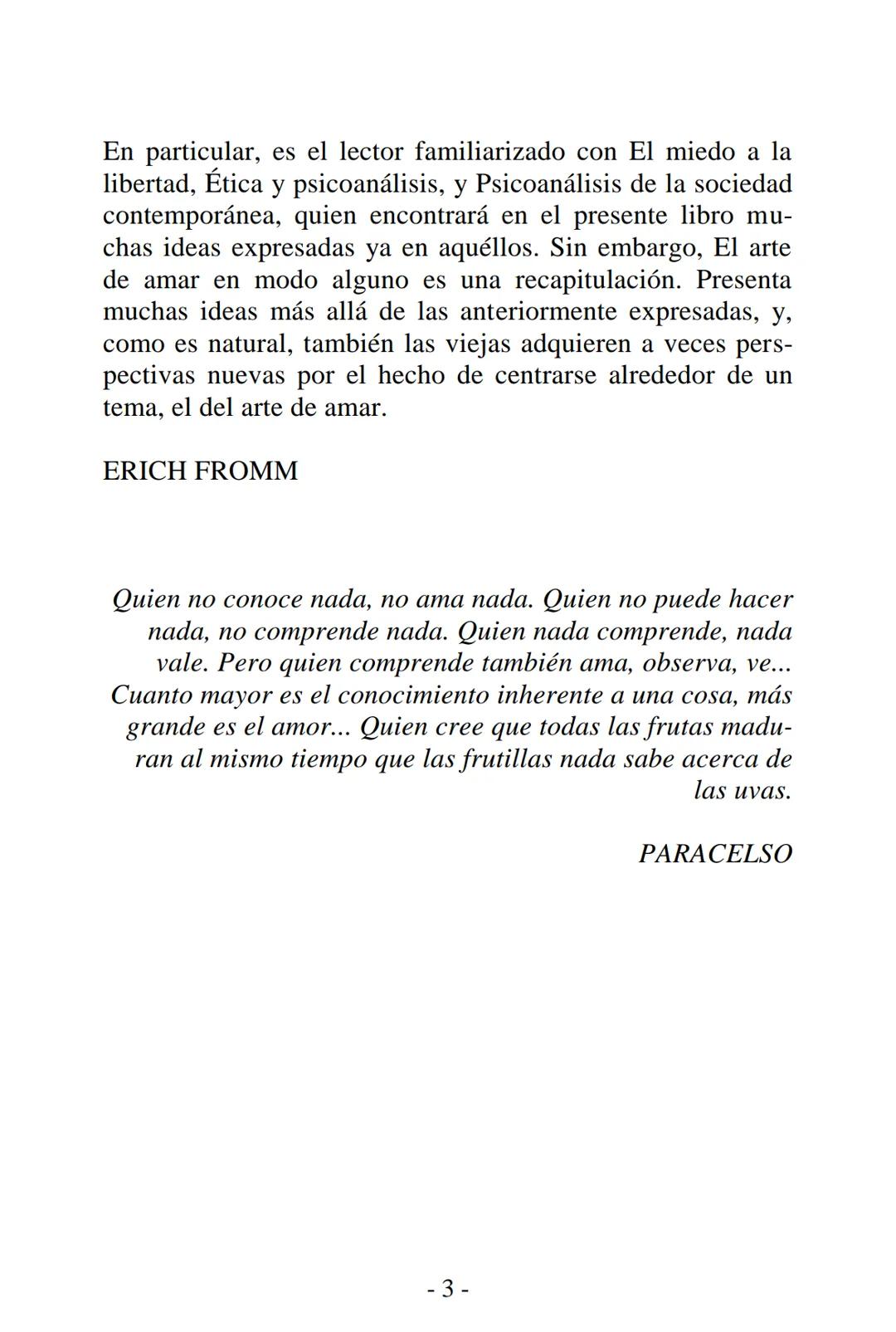 ## El Arte
## de Amar
### ERICH
### FROMM EL ARTE DE AMAR
Erich Fromm
PREFACIO
La lectura de este libro defraudará a quien espere fáciles e
