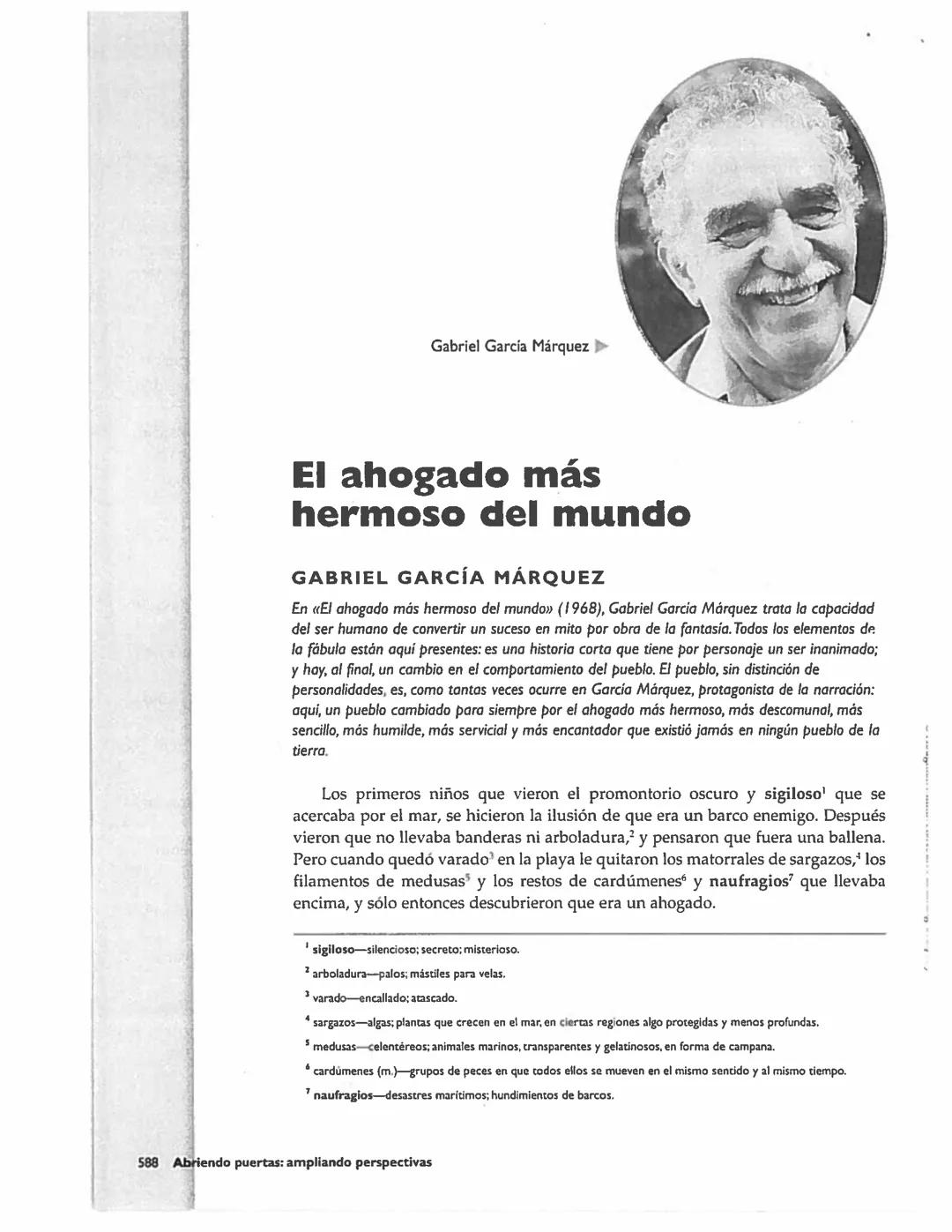 --- OCR Start ---
Gabriel García Márquez ►
El ahogado más
hermoso del mundo
GABRIEL GARCÍA MÁRQUEZ
En «El ahogado más hermoso del mundo» (19