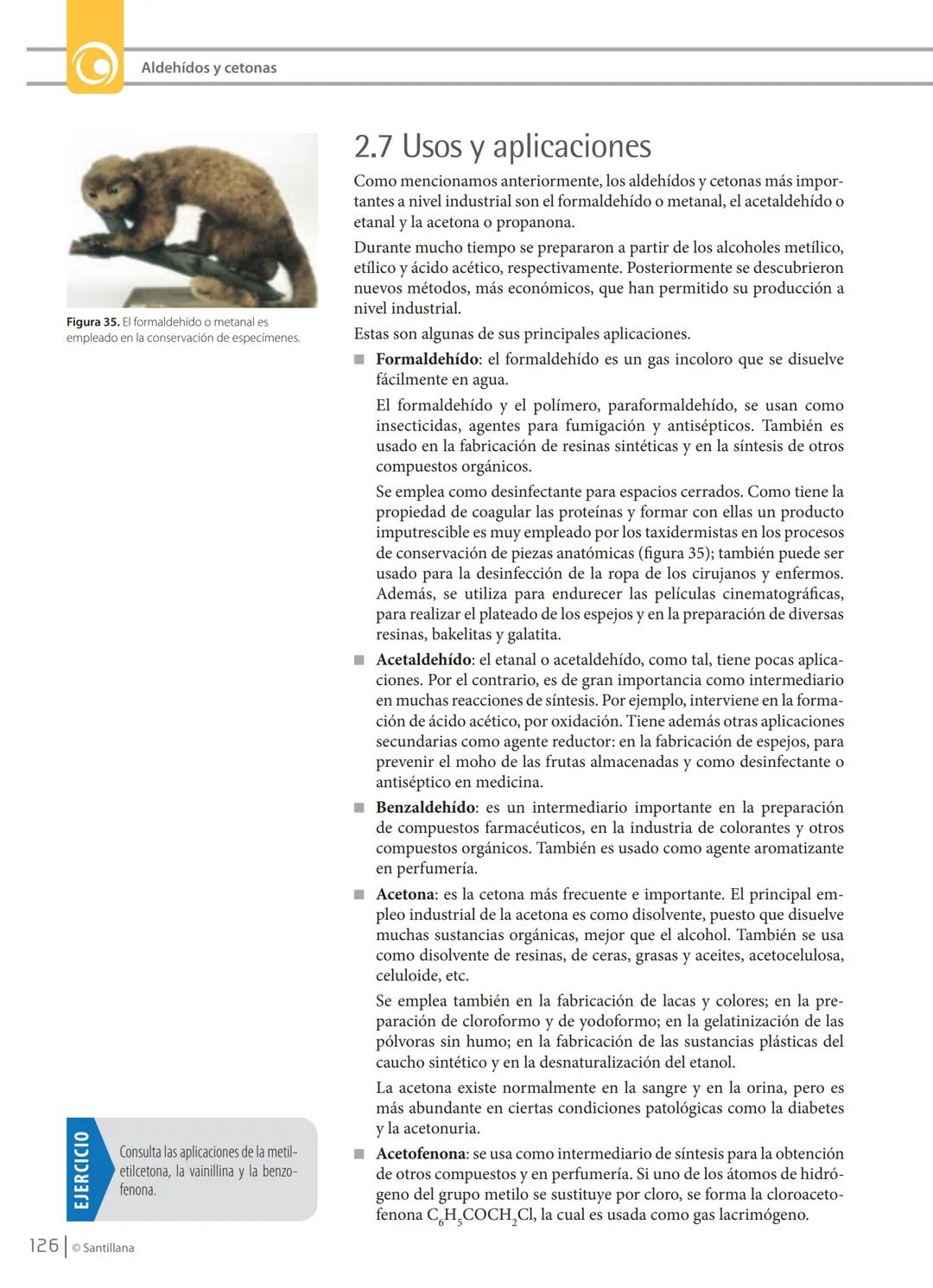 MANEJO CONOCIMIENTOS
PROPIOS DE LAS CIENCIAS NATURALES
Aldehído
H
OH
Acido carboxílico
R
Cetona
OR'
Ester
ONH,
Amida
Figura 18. Resumen es