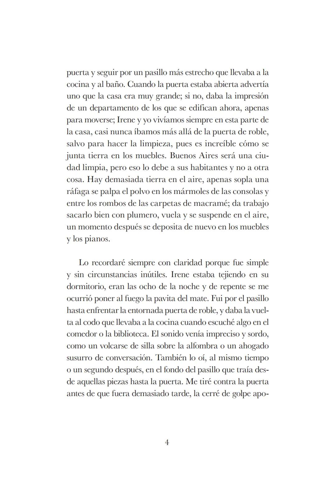 # CORTÁZAR 100 AÑOS
CASA TOMADA
en Bestiario
Ministerio de
Educación
Presidencia de la Nación Colección: Cortázar: 100 años
Fotografía: