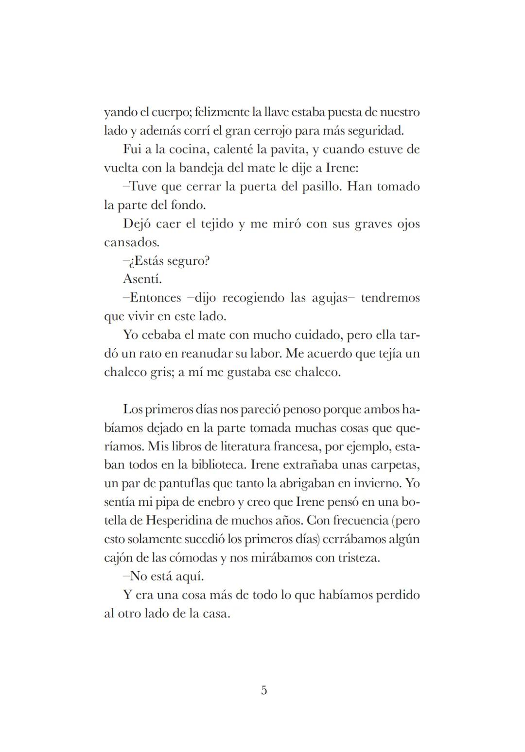 # CORTÁZAR 100 AÑOS
CASA TOMADA
en Bestiario
Ministerio de
Educación
Presidencia de la Nación Colección: Cortázar: 100 años
Fotografía: