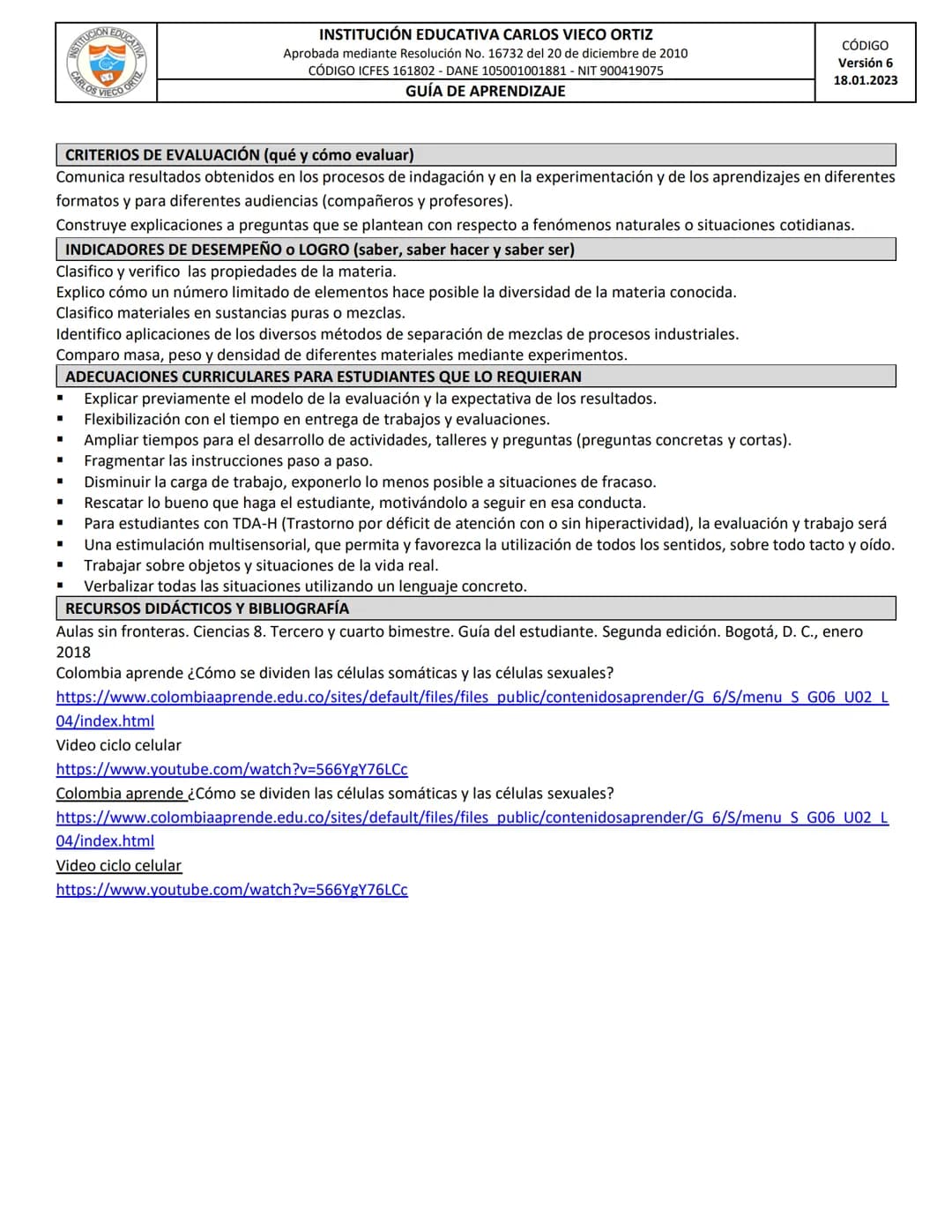 # INSTITUCIÓN EDUCATIVA CARLOS VIECO ORTIZ
Aprobada mediante Resolución No. 16732 del 20 de diciembre de 2010
CÓDIGO ICFES 161802 - DANE 105