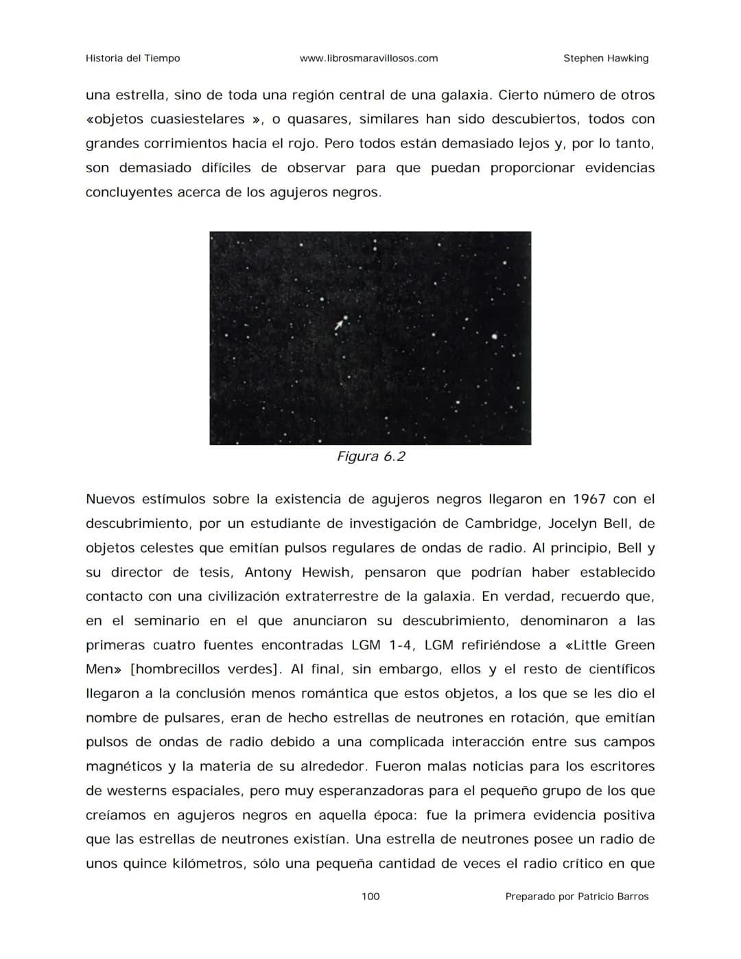 Historia del Tiempo
www.librosmaravillosos.com
Stephen Hawking
Stephen W. Hawking
HISTORIA
DEL TIEMPO
Del big bang a los agujeros negro