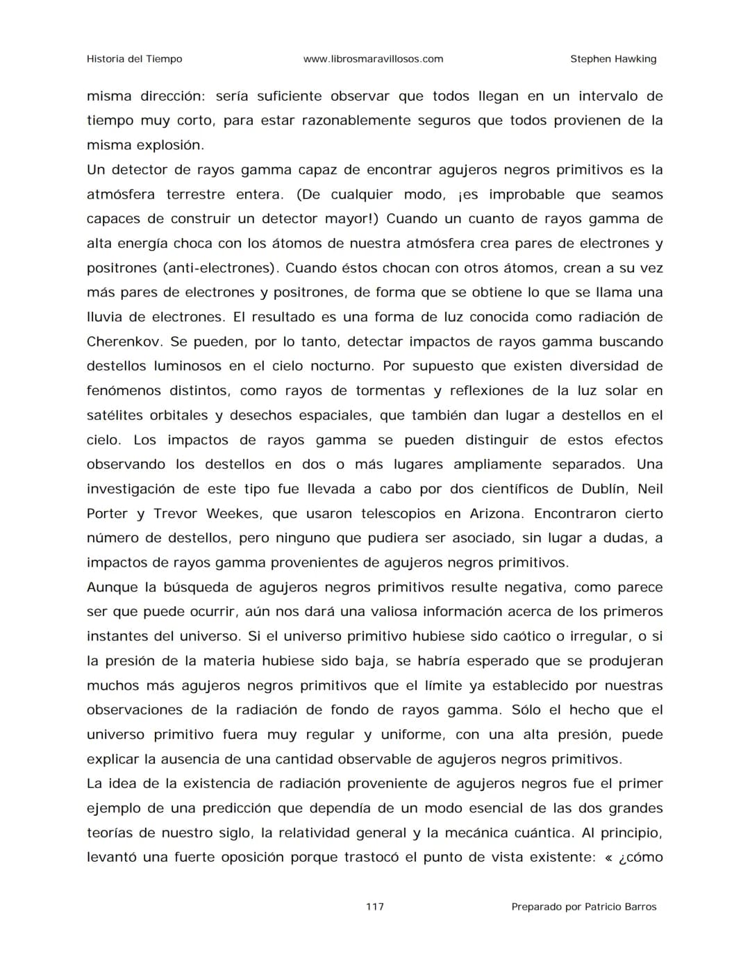 Historia del Tiempo
www.librosmaravillosos.com
Stephen Hawking
Stephen W. Hawking
HISTORIA
DEL TIEMPO
Del big bang a los agujeros negro