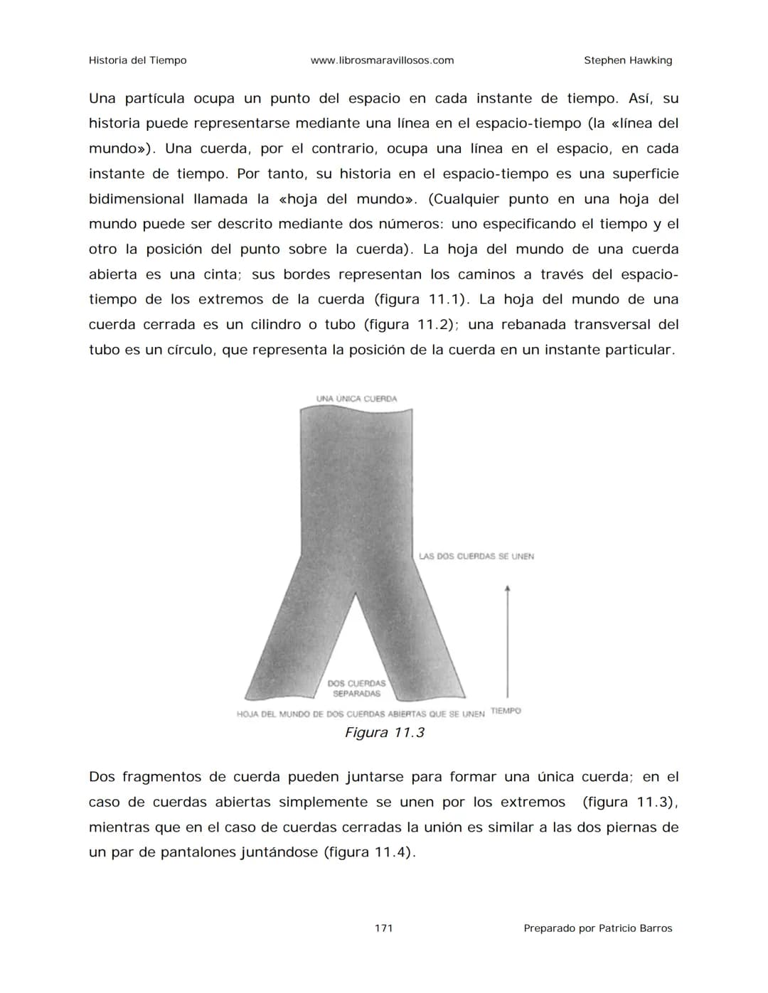 Historia del Tiempo
www.librosmaravillosos.com
Stephen Hawking
Stephen W. Hawking
HISTORIA
DEL TIEMPO
Del big bang a los agujeros negro