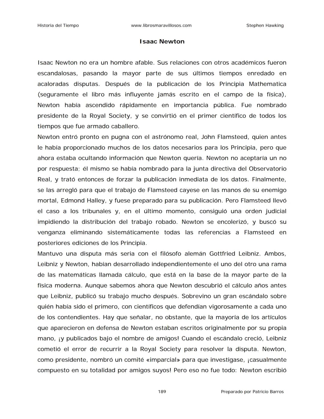 Historia del Tiempo
www.librosmaravillosos.com
Stephen Hawking
Stephen W. Hawking
HISTORIA
DEL TIEMPO
Del big bang a los agujeros negro
