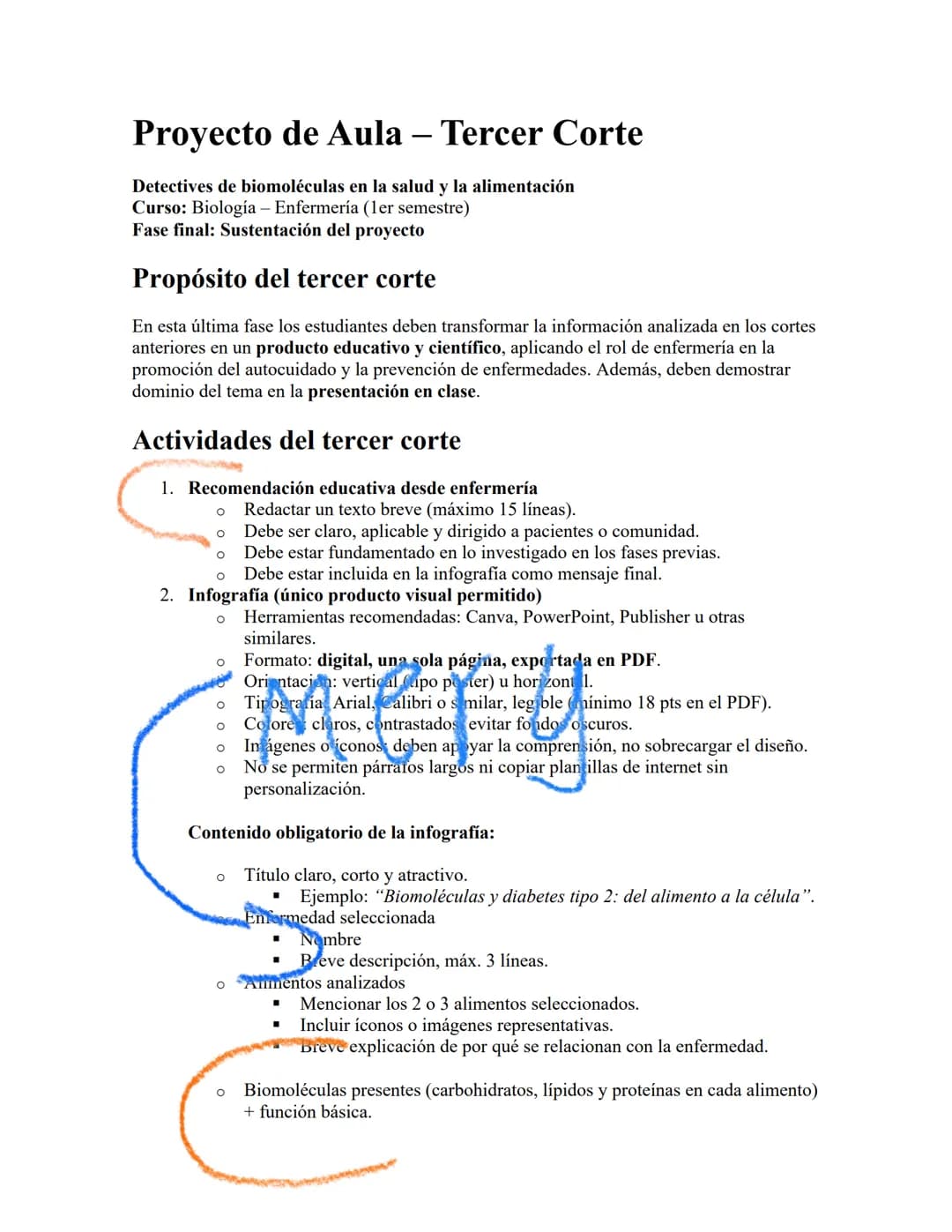 # Proyecto de Aula – Tercer Corte
Detectives de biomoléculas en la salud y la alimentación
Curso: Biología - Enfermería (ler semestre)
Fase