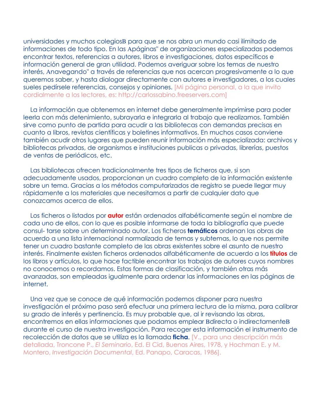 # EL PROCESO DE INVESTIGACION
Carlos Sabino
Ed. Panapo, Caracas, 1992, 216 págs.
Publicado también por Ed. Panamericana, Bogotá, y Ed. Lu