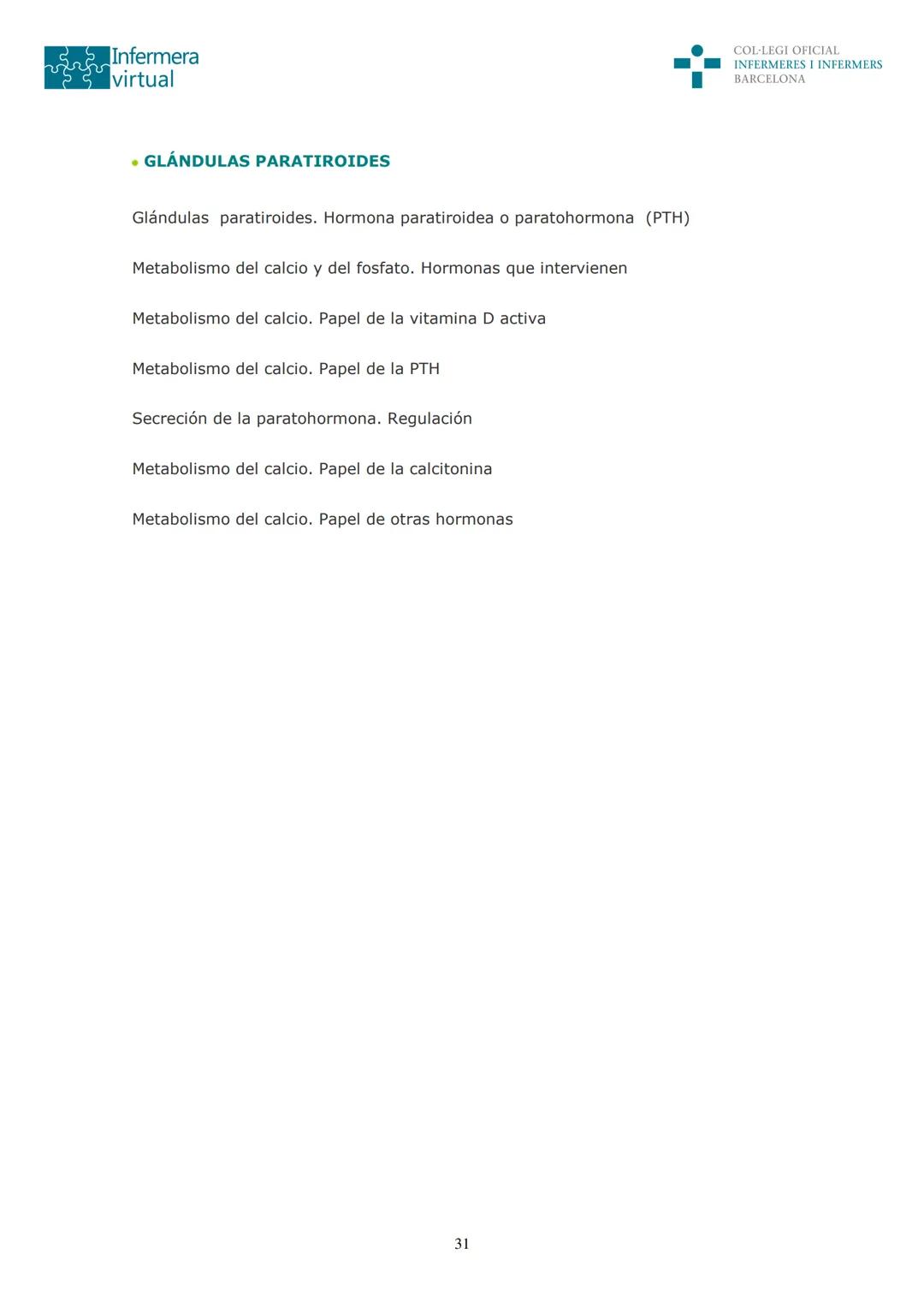५५
Infermera
virtual
DOCUMENTO ORIGINAL DE LA AUTORA
SISTEMA ENDOCRINO
• ENDOCRINOLOGÍA. GENERALIDADES
Concepto de glándula endocrina y d