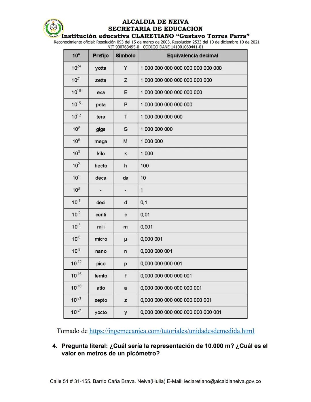 # ALCALDIA DE NEIVA
SECRETARIA DE EDUCACION
Institución educativa CLARETIANO "Gustavo Torres Parra"
Reconocimiento oficial: Resolución 093 d