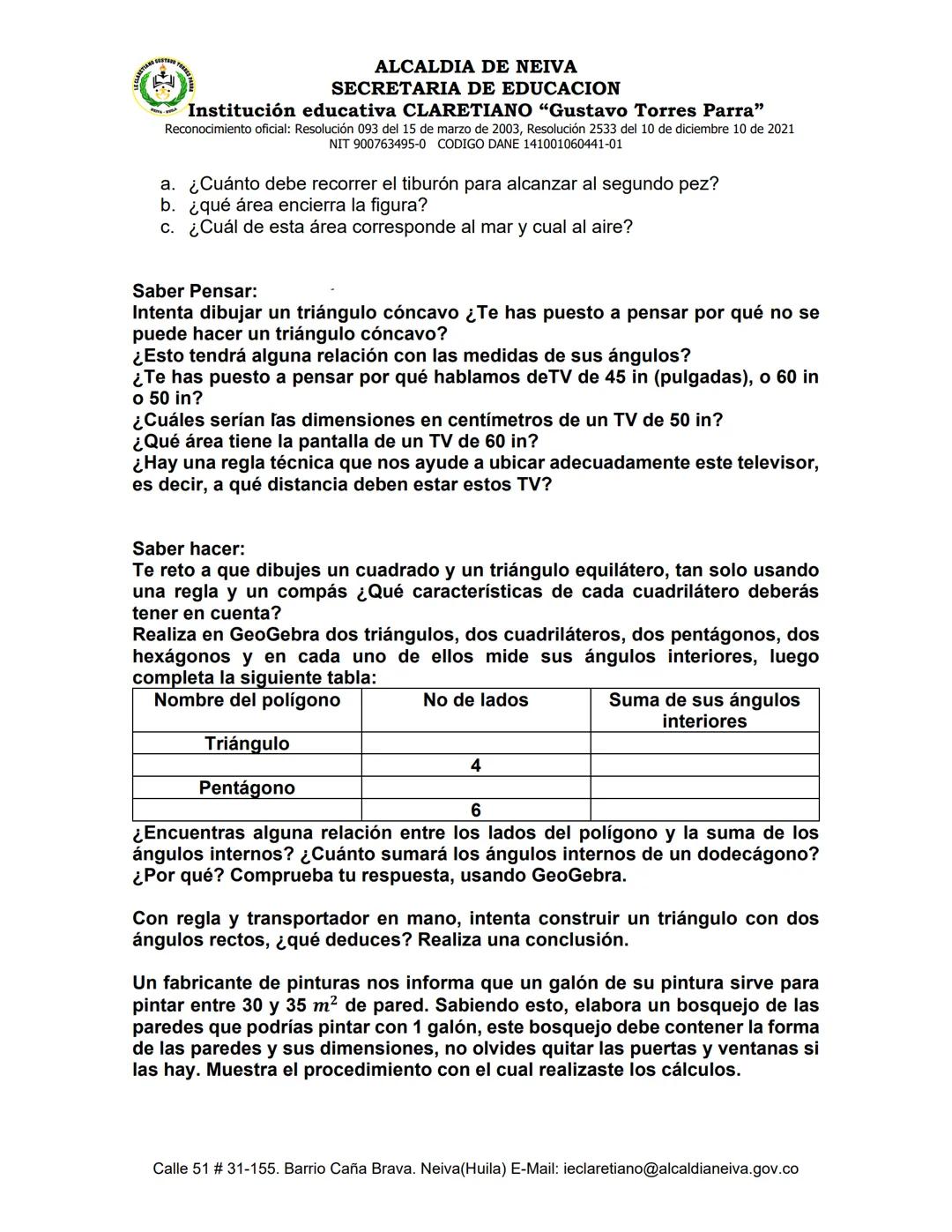 # ALCALDIA DE NEIVA
SECRETARIA DE EDUCACION
Institución educativa CLARETIANO "Gustavo Torres Parra"
Reconocimiento oficial: Resolución 093 d