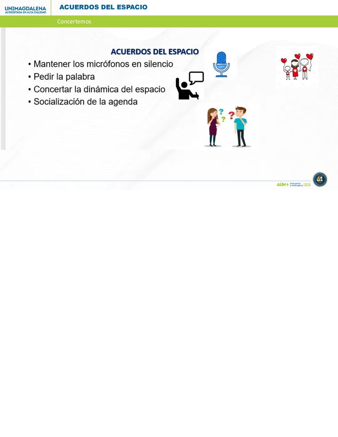 AÚN+
PERIODO 20.24
AÚN+ Independiente
Innovadora 20.24
61 # UNIVERSIDAD DEL MAGDALENA
1962
61
AÚN+
Incluyente
e innovadora
PERIODO 20.24