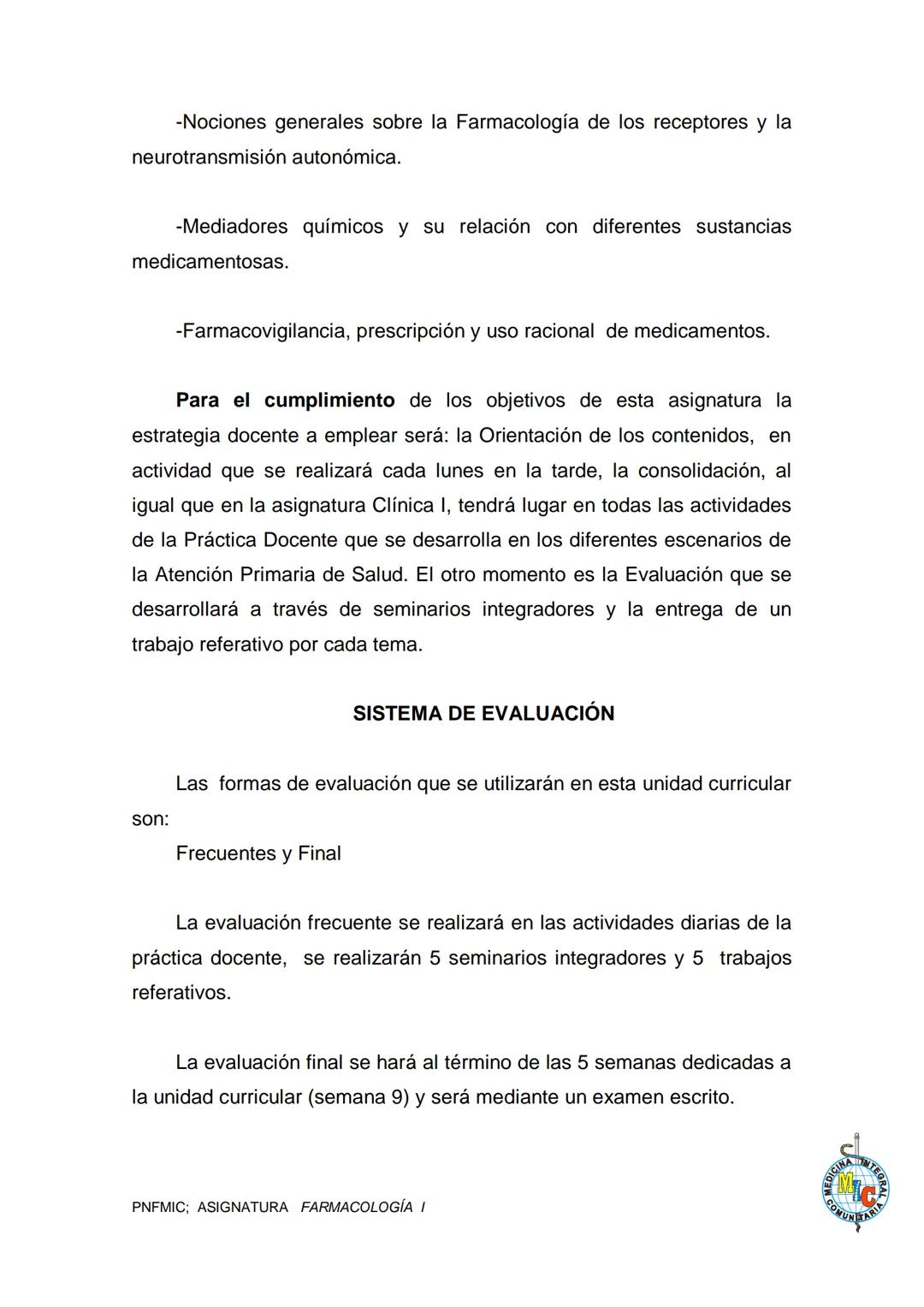 RATURNTEGRAL
FARMACOLOGÍA
MEDICIN
ACTIVIDAD ORIENTADORA 01
SÉPTIMO TRIMESTRE
W CO
TERCER AÑO
VI
FARMACOLOGÍA GENERAL.
MUNITANE
PNFMIC; ASIGN