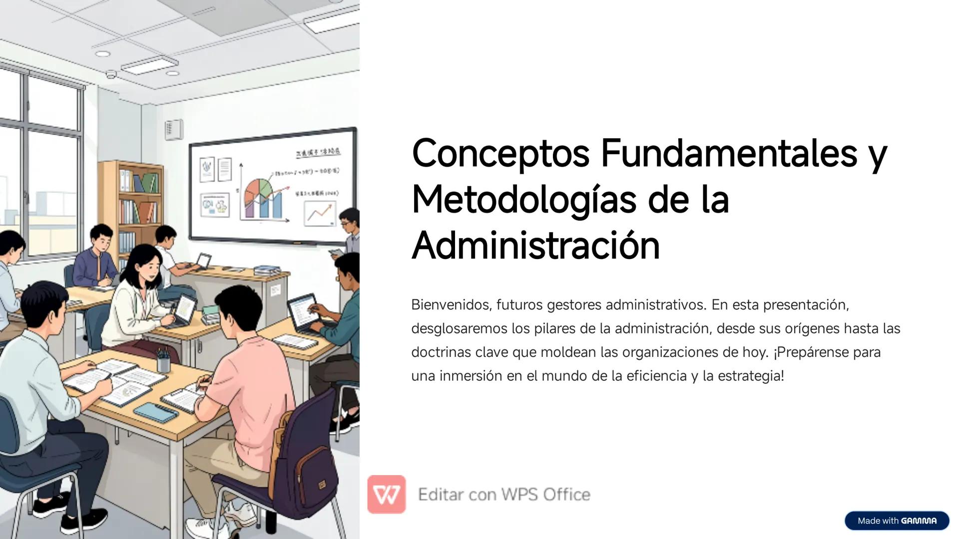 -100%)
(48)
Conceptos Fundamentales y
Metodologías de la
Administración
Bienvenidos, futuros gestores administrativos. En esta presentació