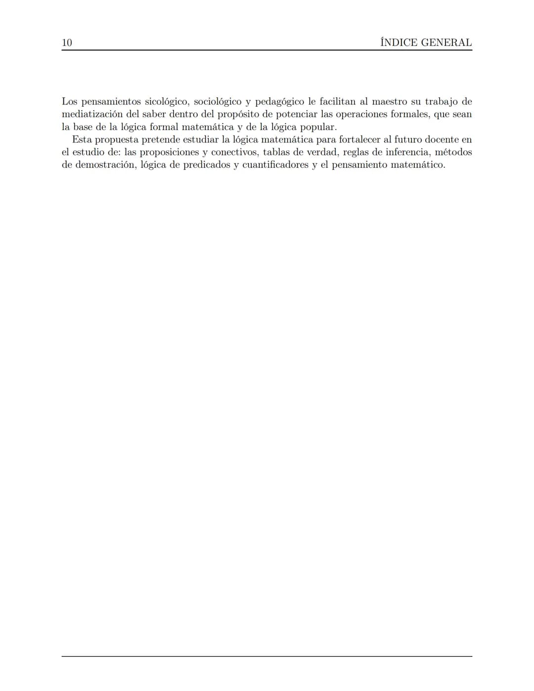# FUNDAMENTOS DE LA LÓGICA MATEMÁTICA
LILIANA PATRICIA OSPINA MARULANDA
SERGIO AUGUSTO CARDONA TORRES
DARÍO ÁLVAREZ MEJÍA 2 FUNDAMENTOS DE