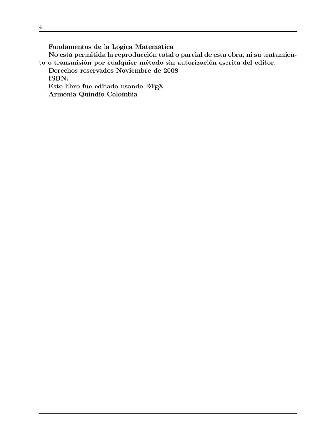 # FUNDAMENTOS DE LA LÓGICA MATEMÁTICA
LILIANA PATRICIA OSPINA MARULANDA
SERGIO AUGUSTO CARDONA TORRES
DARÍO ÁLVAREZ MEJÍA 2 FUNDAMENTOS DE