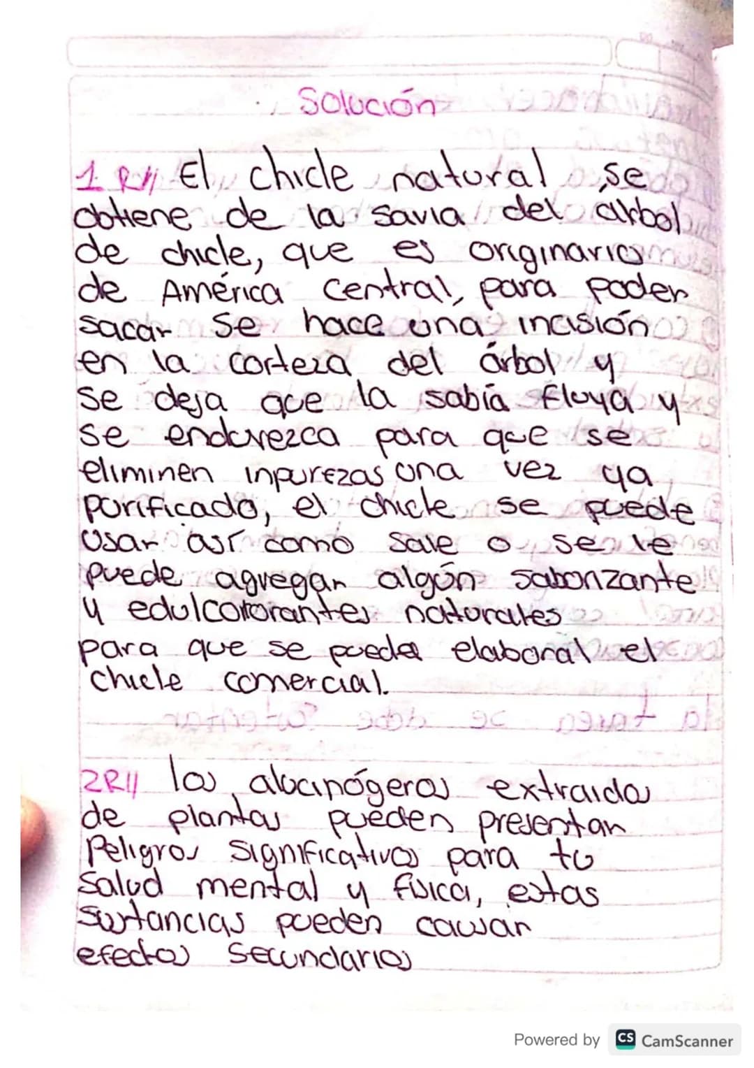 # Solución
1. El chicle natural se
obtiene de la savia del árbol
de chicle, que es originario
de América Central, para poder
sacar. Se hace