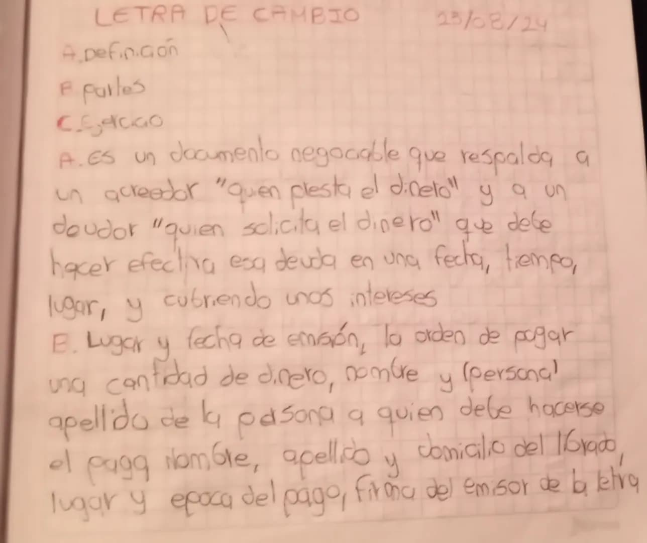 # LETRA DE CAMBIO 23/08/24
- A. Definición
- B. partes
- C. Ejercicio
A. Es un documento negociable que respalda a un acreedor "quen plesta
