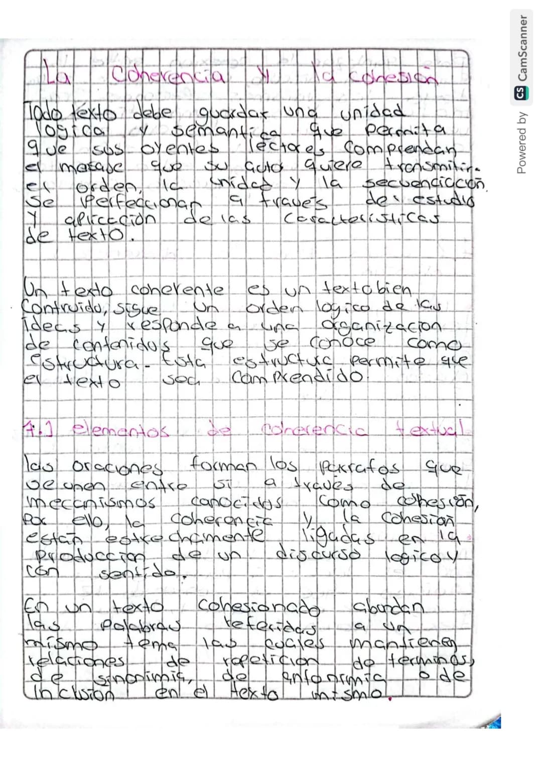 # La Coherencia y la cohesión
Todo texto debe guardar una unidad lógica y semántica que permita que sus oyentes lectores comprendan el mensa