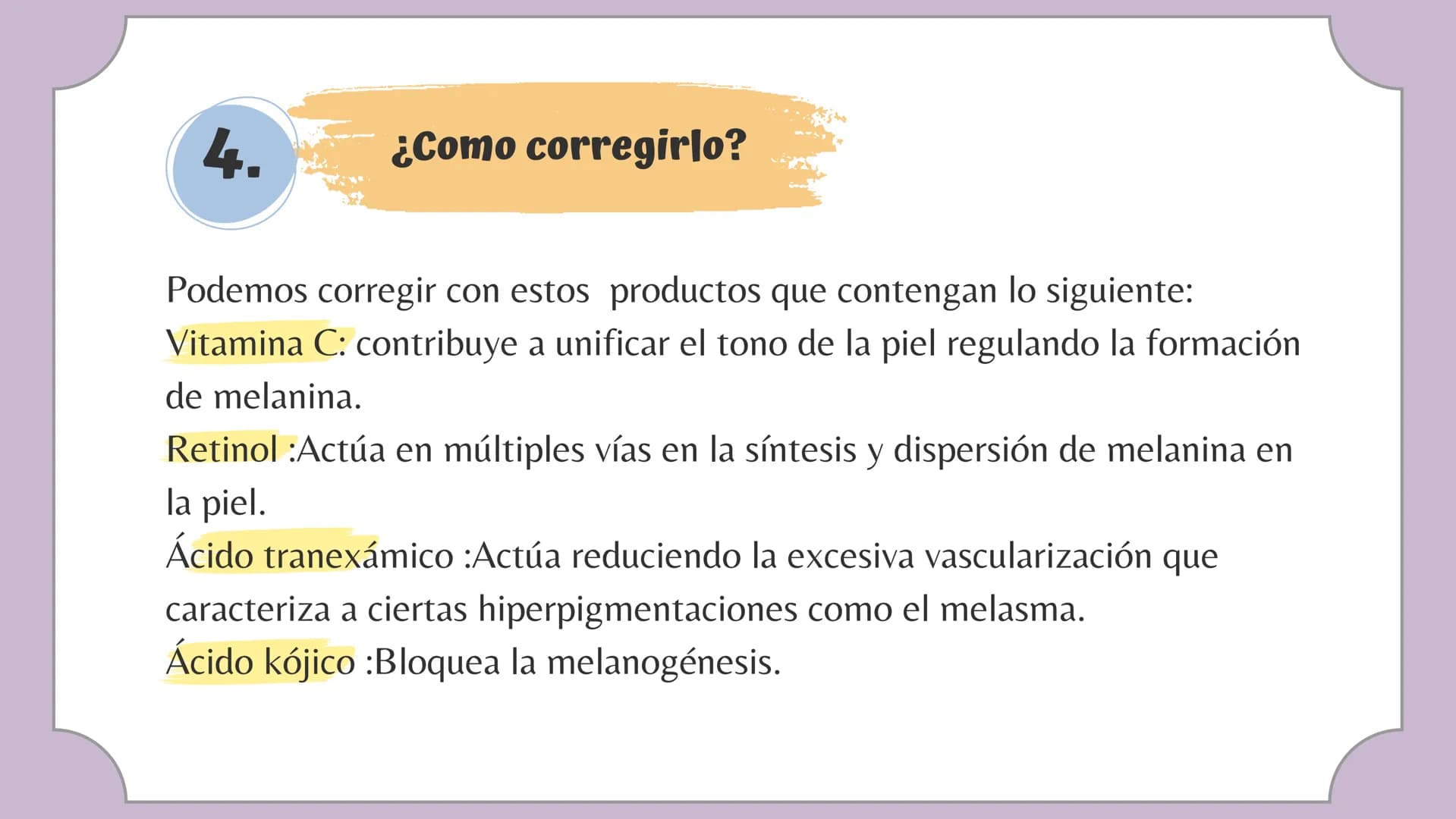 # Tabla de contenido
1. ¿Que es ?
4. ¿Como corregirlo?
2. Tipos de Melasma
5. ¿Se puede maquillar?
3. Productos para tratarlo 1.
## ¿Que es