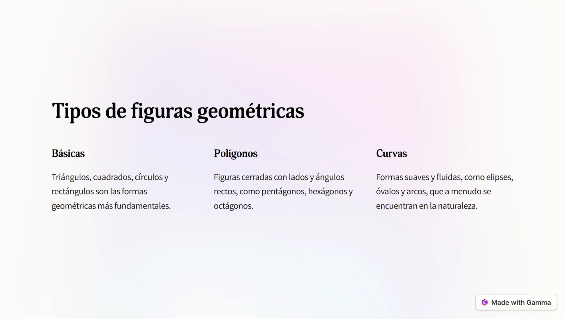# Tipos de figuras geométricas
## Básicas
Triángulos, cuadrados, círculos y
rectángulos son las formas
geométricas más fundamentales.
## P