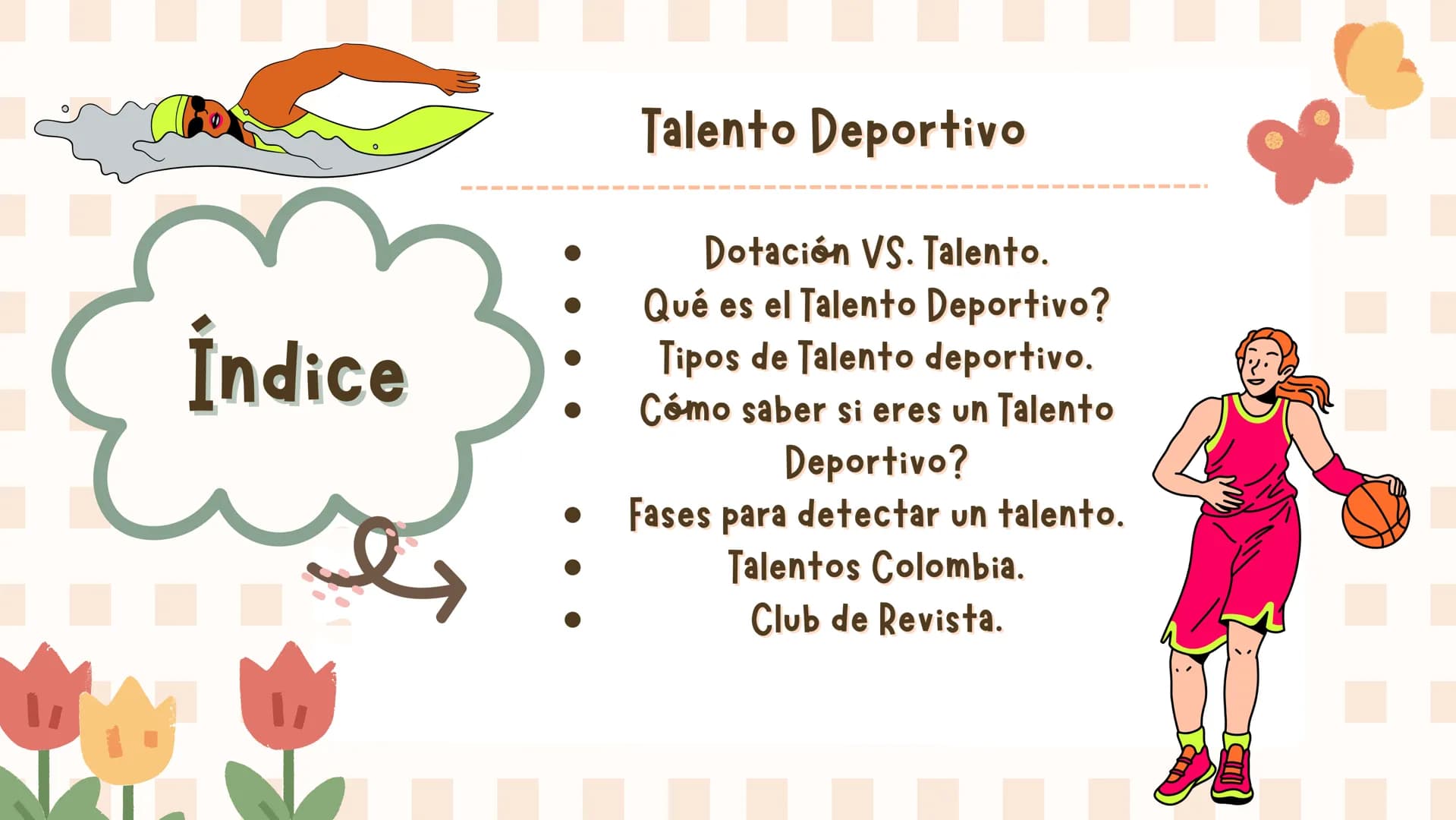 # Índice
# Talento Deportivo
- Dotación VS. Talento.
- Qué es el Talento Deportivo?
- Tipos de Talento deportivo.
- Cómo saber si eres un Ta