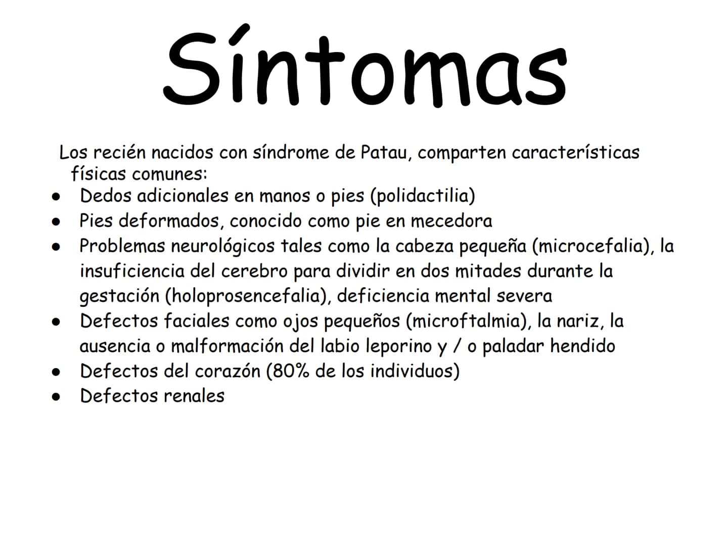 # ¿Que es el Síndrome
de Patau?
El síndrome de Patau, también conocido como trisomía en
el par 13, trisomía D' o síndrome de Bartholin-Pata