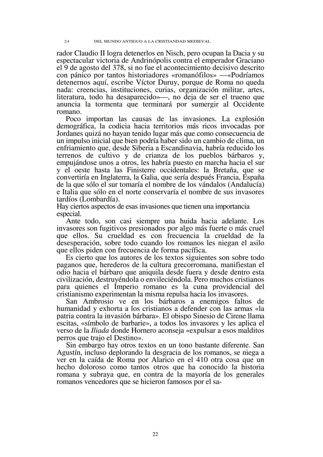 # Capítulo 1
## El establecimiento de los bárbaros
(Siglos V-VII)
El Occidente medieval nació de las ruinas del mundo romano. En ellas
en
