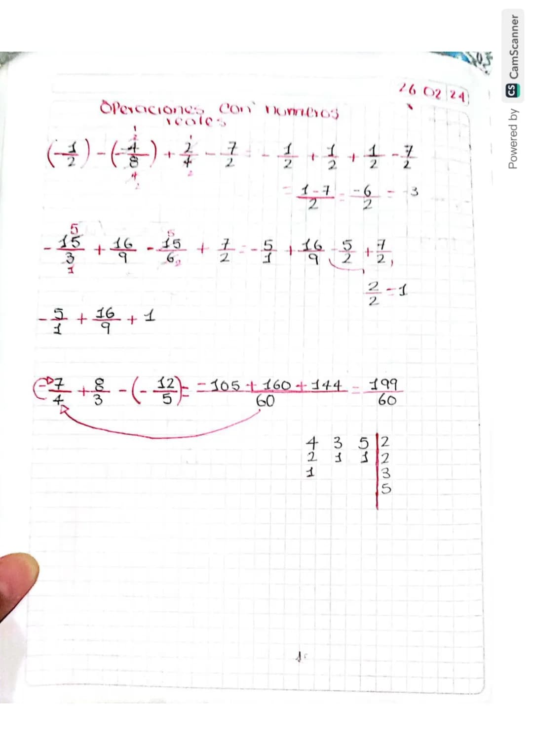 26 02 24
Operaciones con nommeros
reales
$(-\frac{1}{2}) - (-\frac{4}{8}) + \frac{2}{4} - \frac{7}{2} = -\frac{1}{2} + \frac{1}{2} + \frac{1