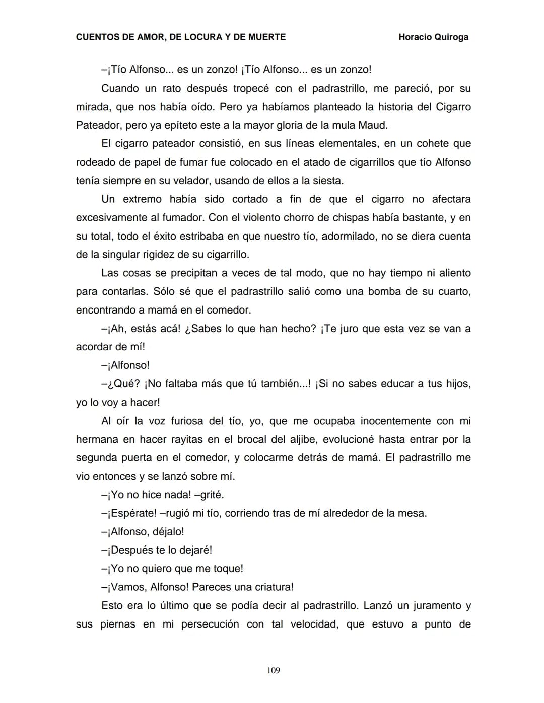 # CUENTOS DE AMOR, DE LOCURA Y DE MUERTE
Horacio Quiroga
## NUESTRO PRIMER CIGARRO
Ninguna época de mayor alegría que la que nos proporcio