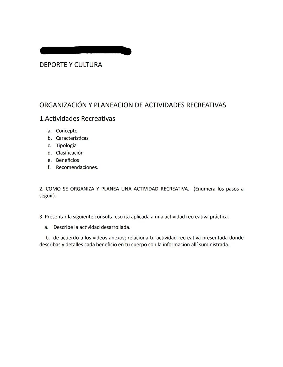 ACTIVIDADES RECREATIVAS
PROFESOR:
ESTUDIANTES: DEPORTE Y CULTURA
ORGANIZACIÓN Y PLANEACION DE ACTIVIDADES RECREATIVAS
1.Actividades Recreati
