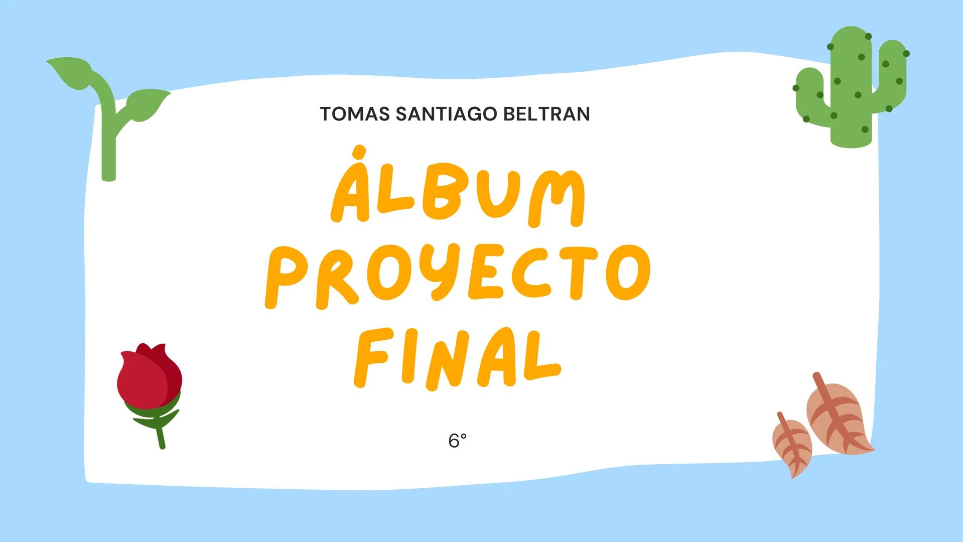 TOMAS SANTIAGO BELTRAN
ÁLBUM
PROYECTO
FINAL
6° *
INDICE
TEJIDOS VEGETALES
-TEJIDO MERISTEMATICO
-TEJIDO DERMICO PROTECTOR
-TEJIDO FUNDAMENTA