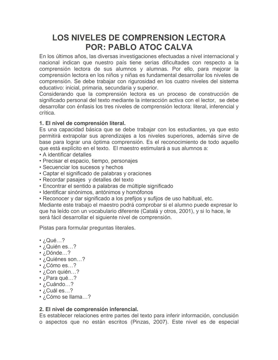 LOS NIVELES DE COMPRENSION LECTORA
POR: PABLO ATOC CALVA
En los últimos años, las diversas investigaciones efectuadas a nivel internacional