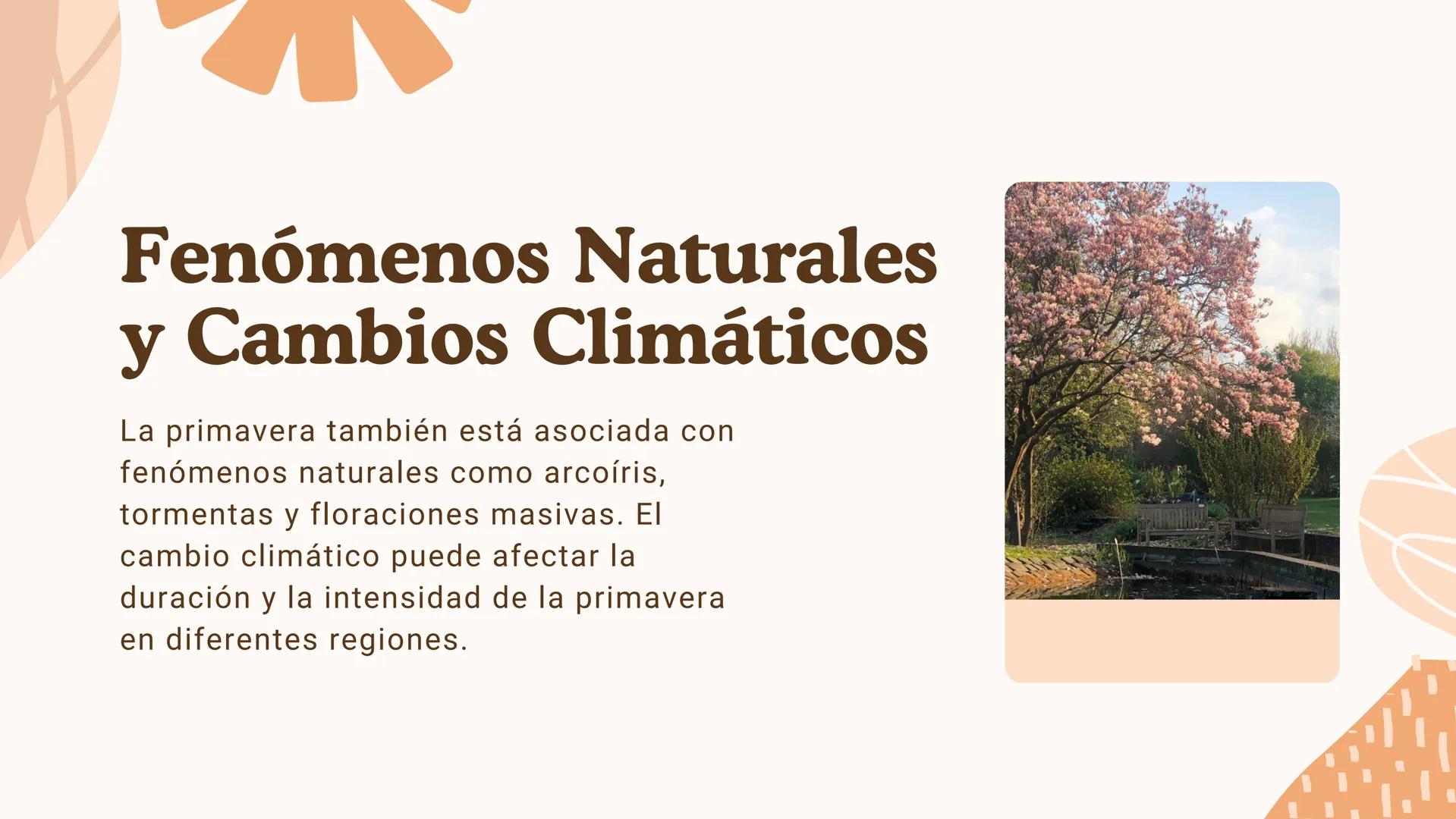 La Belleza de
la Primavera Características
Temporales y
Geográficas
La primavera es una de las cuatro estaciones
del año, marcada por el ren