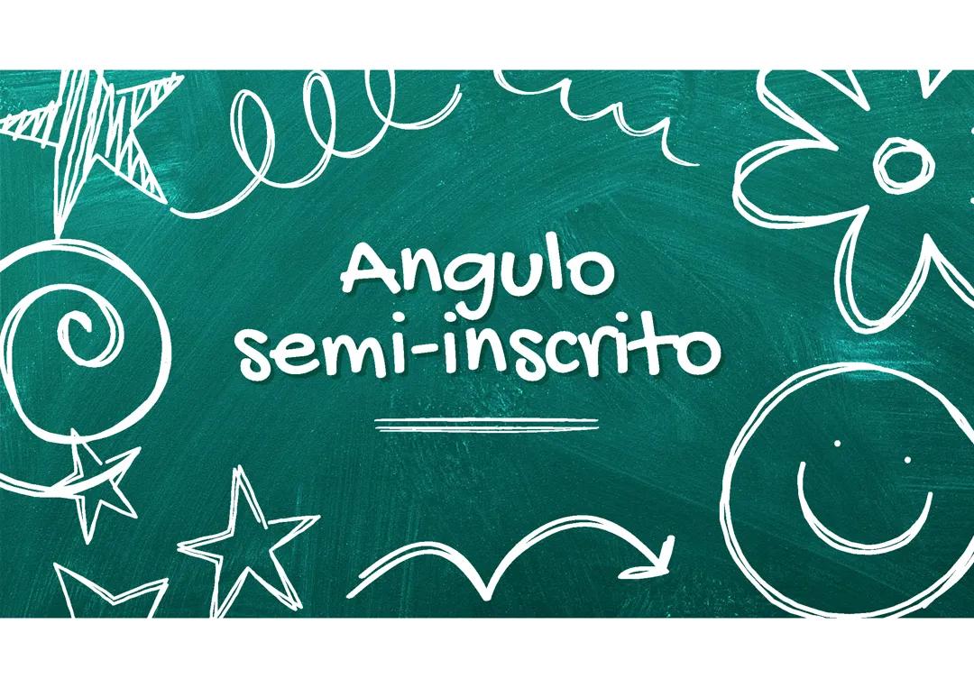 Ángulo semi-inscrito