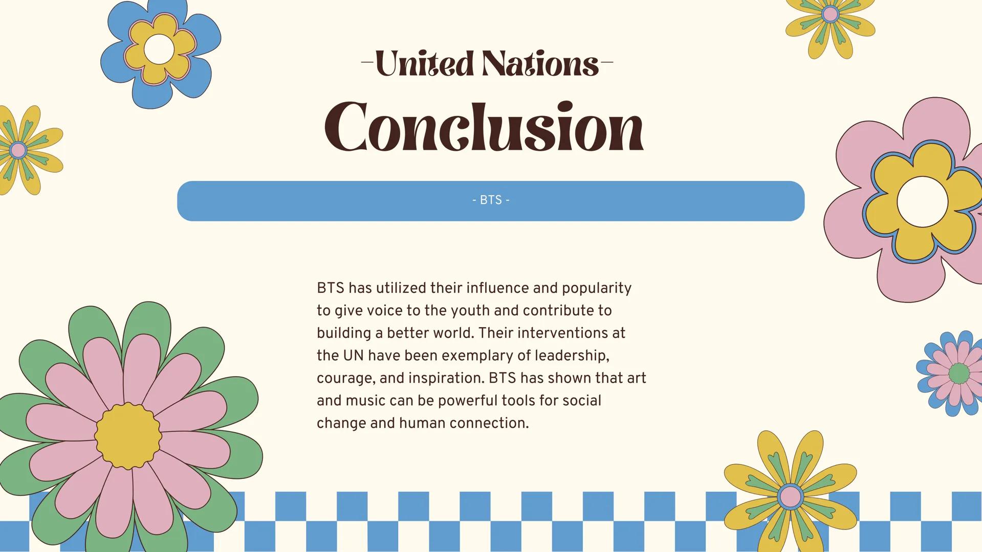 One... Two... Three!
BTS
In the UN
- United Nations- # Index
Introducción
Objectives
Development
Speeches
Conclusion Introduction
K-