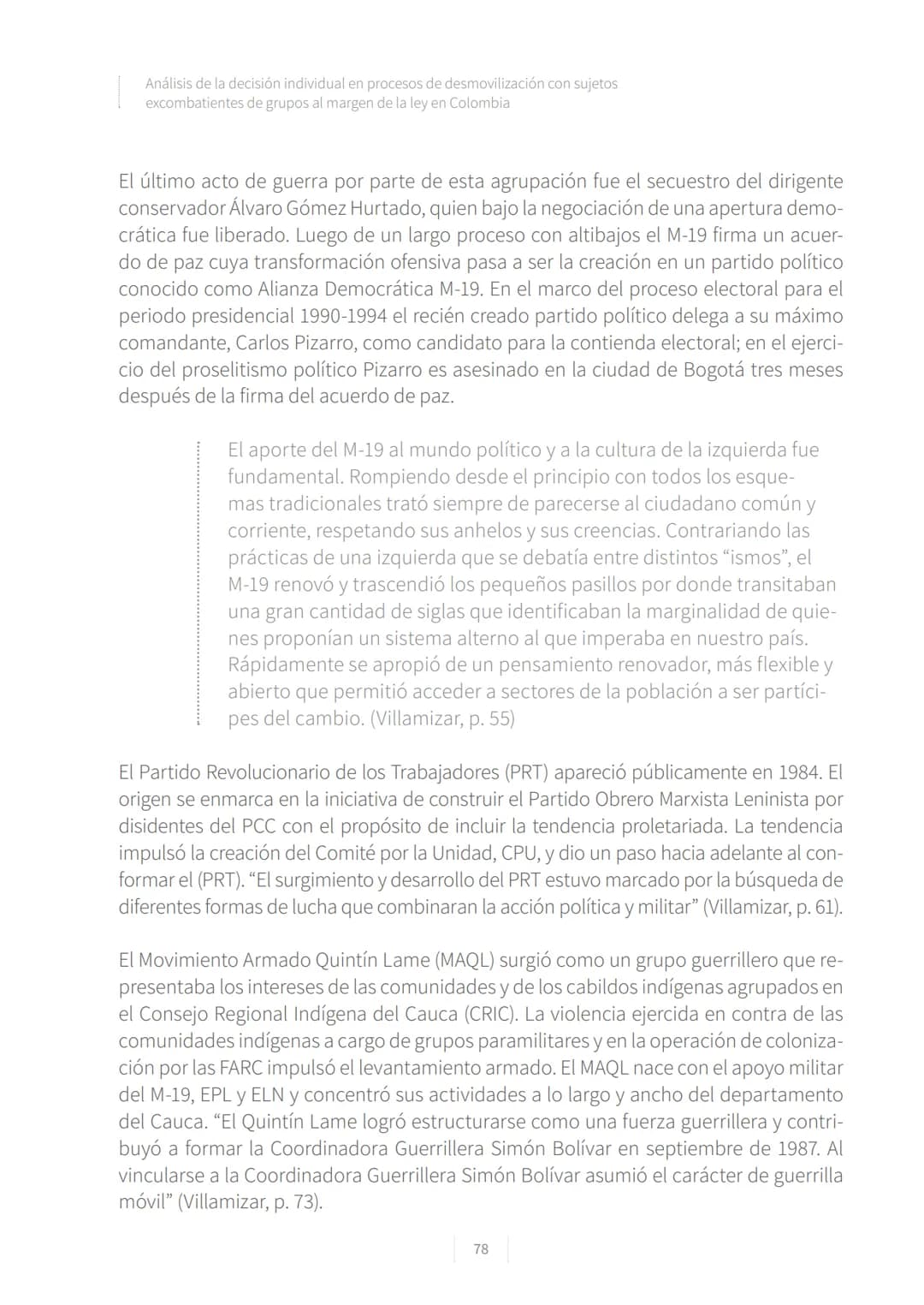 CONFLICTO ARMADO
Y PROCESOS DE
PAZ EN COLOMBIA.
1928-2016
La vieja Colombia murió el 9 de abril de 1948,
la nueva no ha nacido todavía.
W