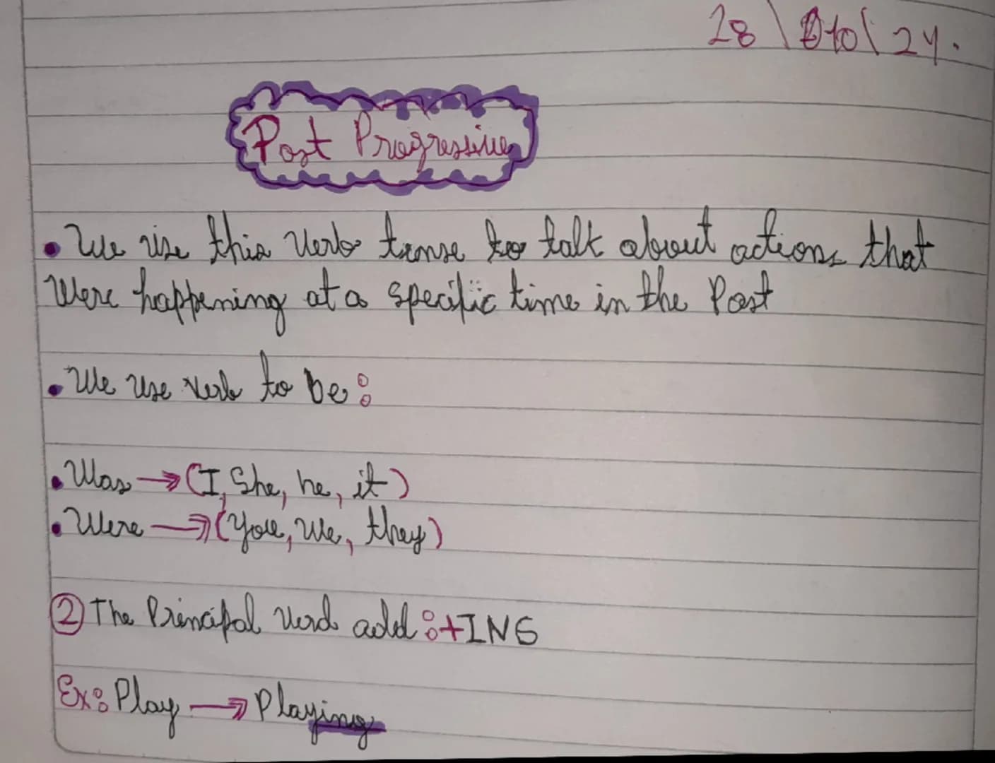 28/10/24.
Post Progressive
- Zue vise thia Verb tense to talk about actions that
Were happening at a specific time in the Post
- We use Verb